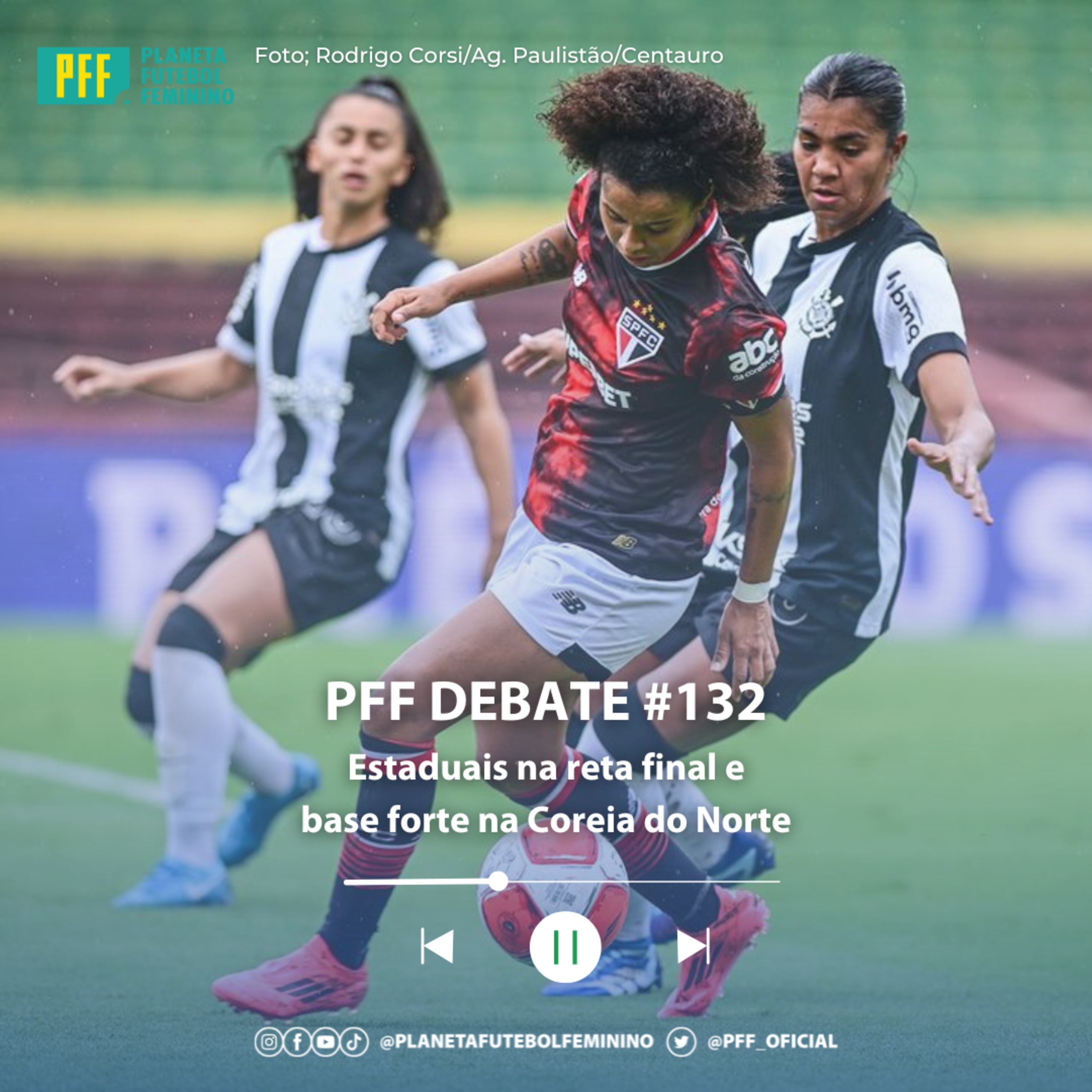 PFF DEBATE #132 - Estaduais na reta final e base forte na Coreia do Norte episode artwork
