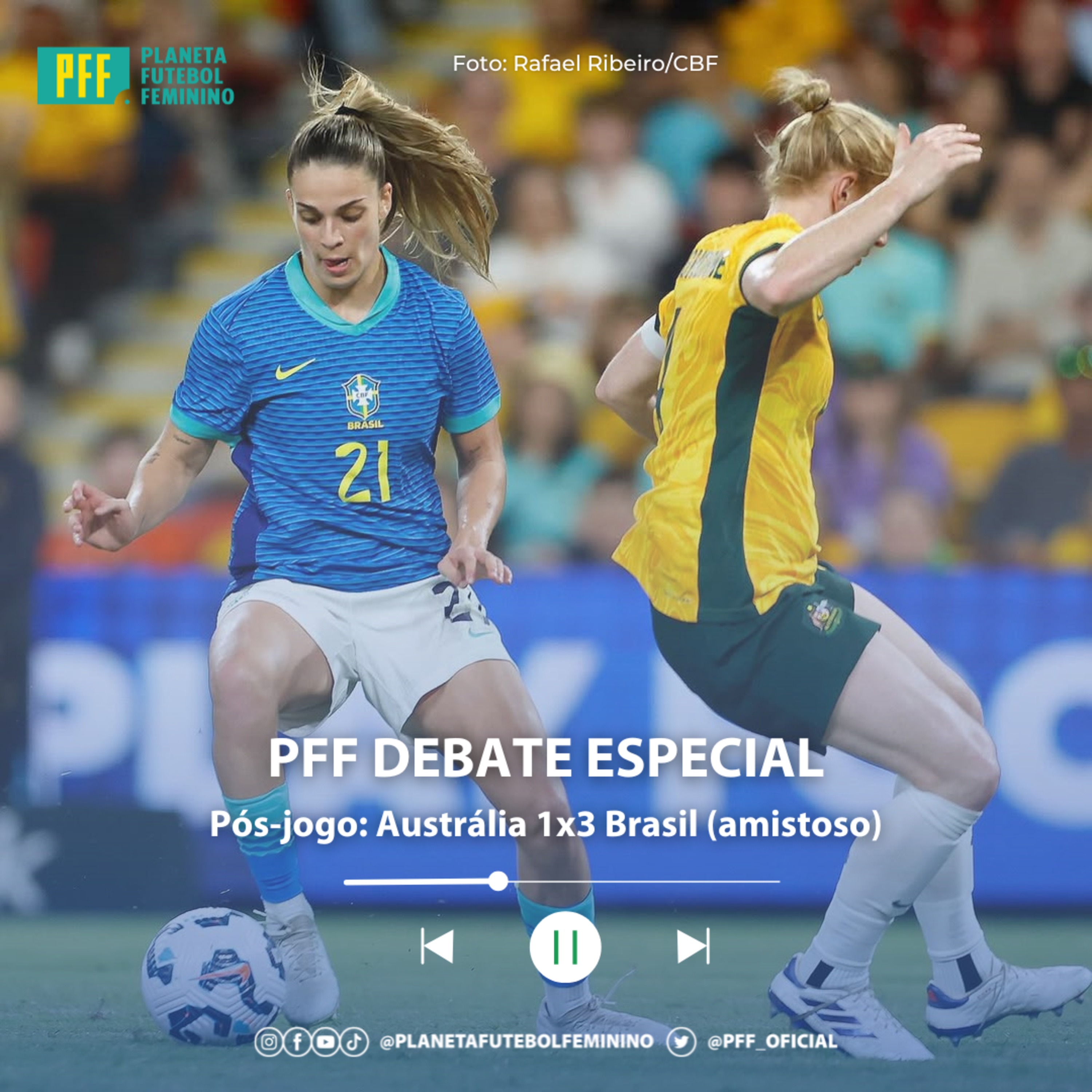 PFF DEBATE ESPECIAL - Pós-jogo: Austrália 1x3 Brasil (amistoso) episode artwork