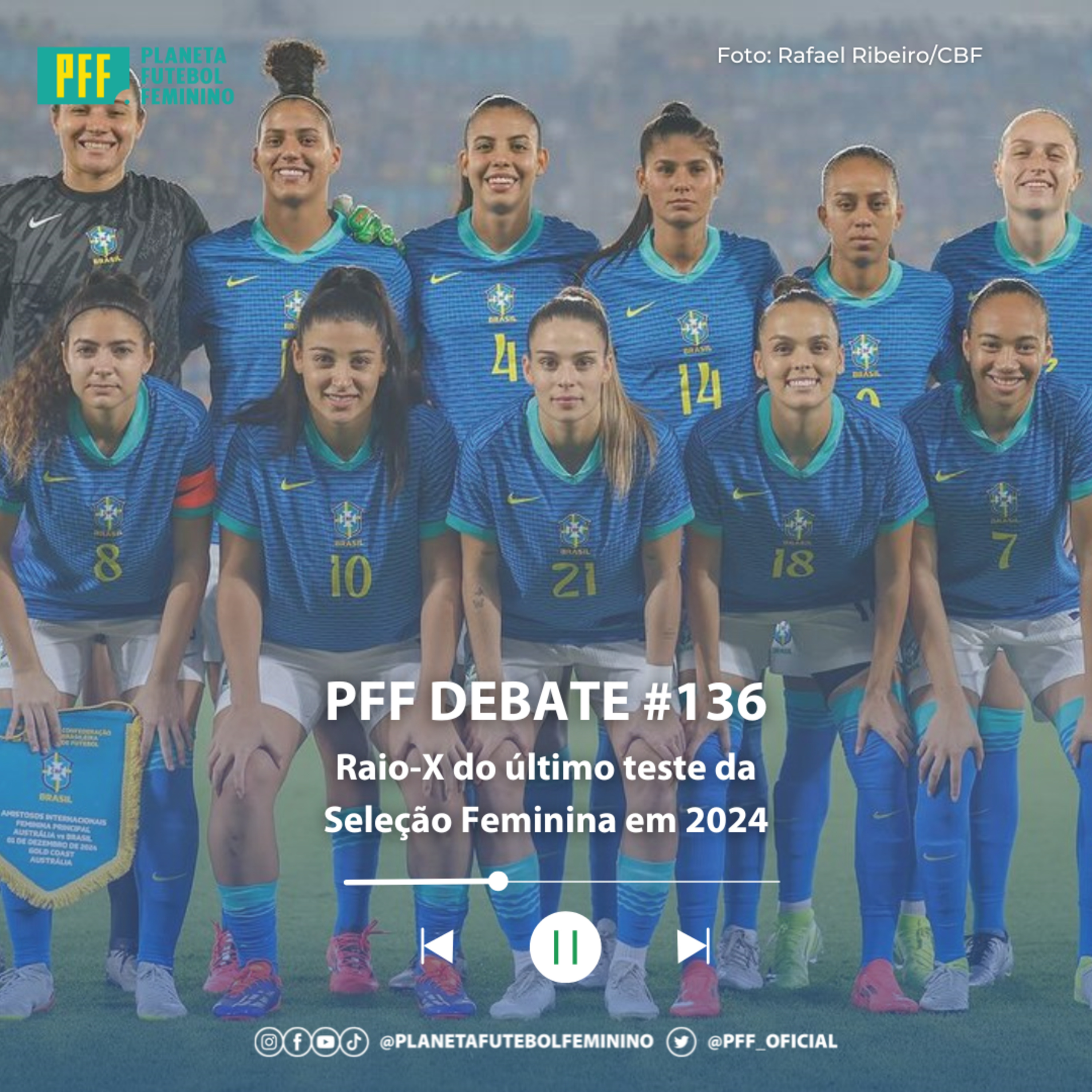 PFF DEBATE #136 - Raio-X do último teste da Seleção em 2024 episode artwork