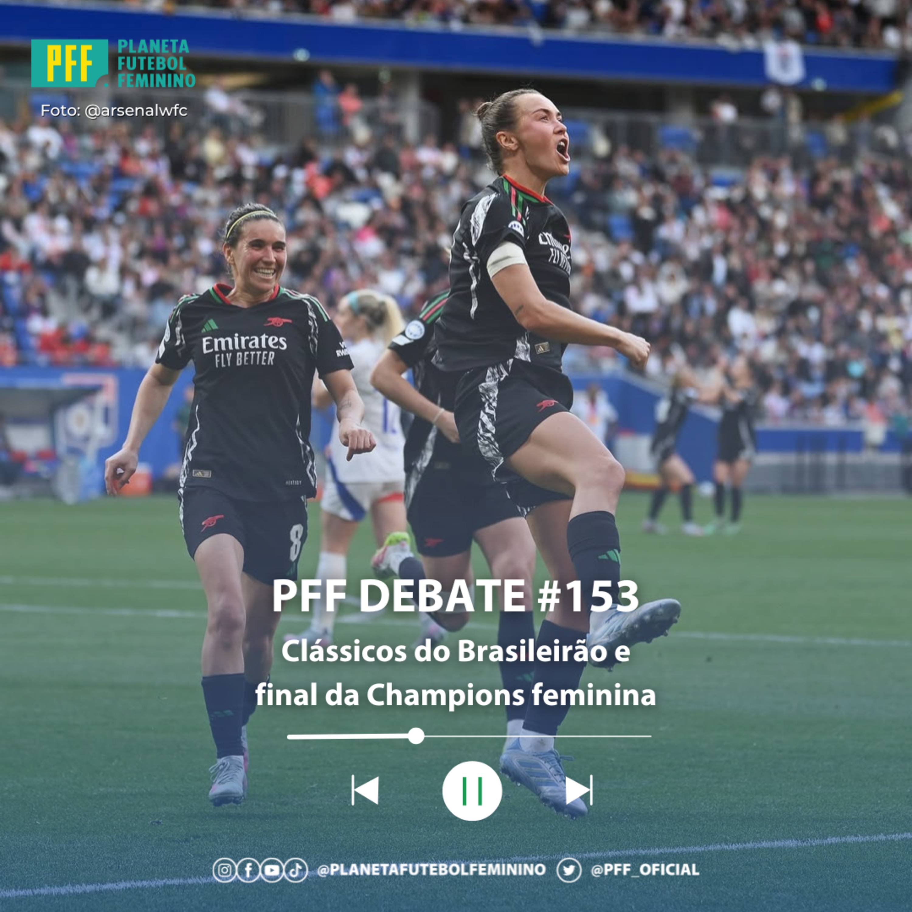 PFF DEBATE #153 - Clássicos do Brasileirão e final da Champions feminina episode artwork