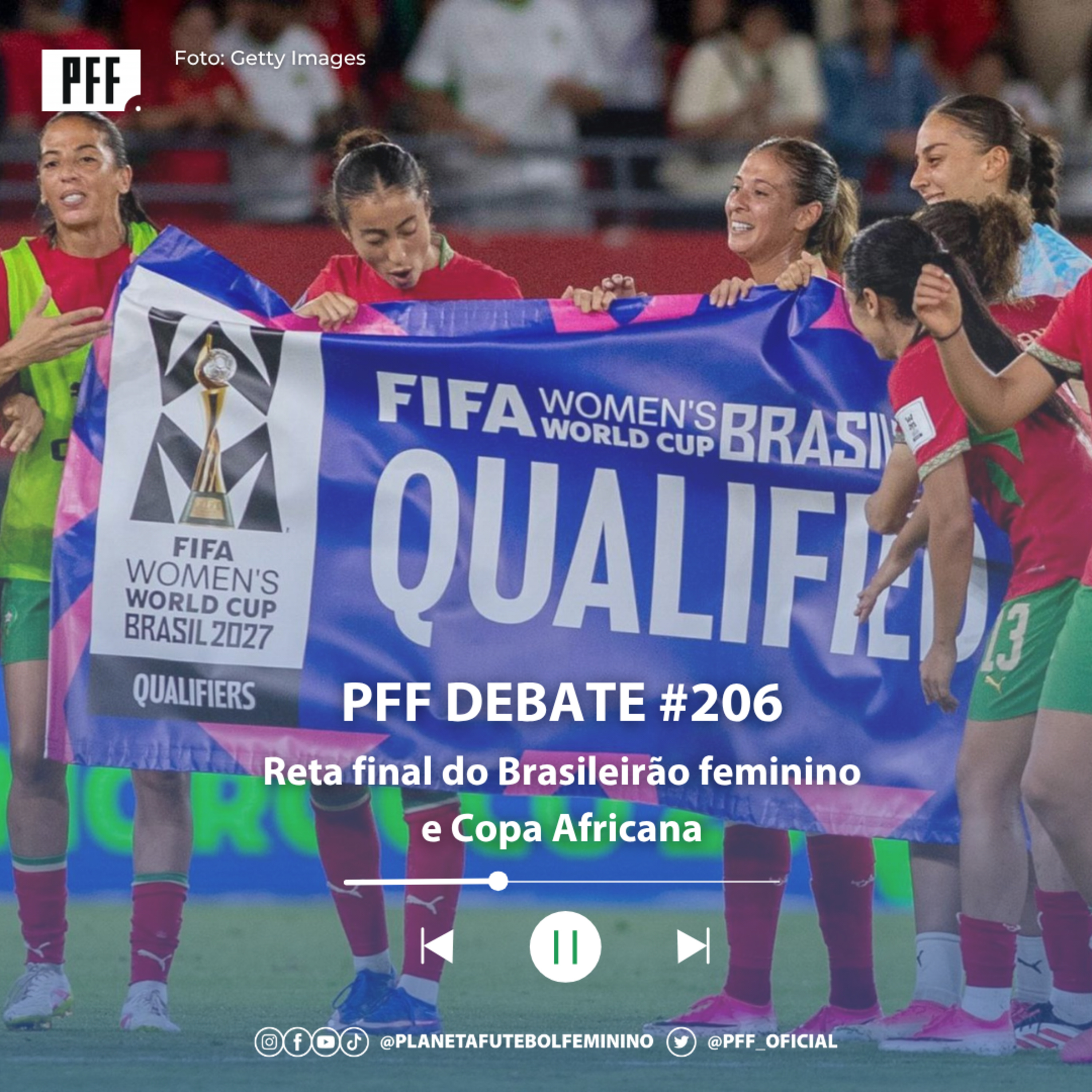 PFF DEBATE #206 - Reta final do Brasileirão feminino e Copa Africana episode artwork