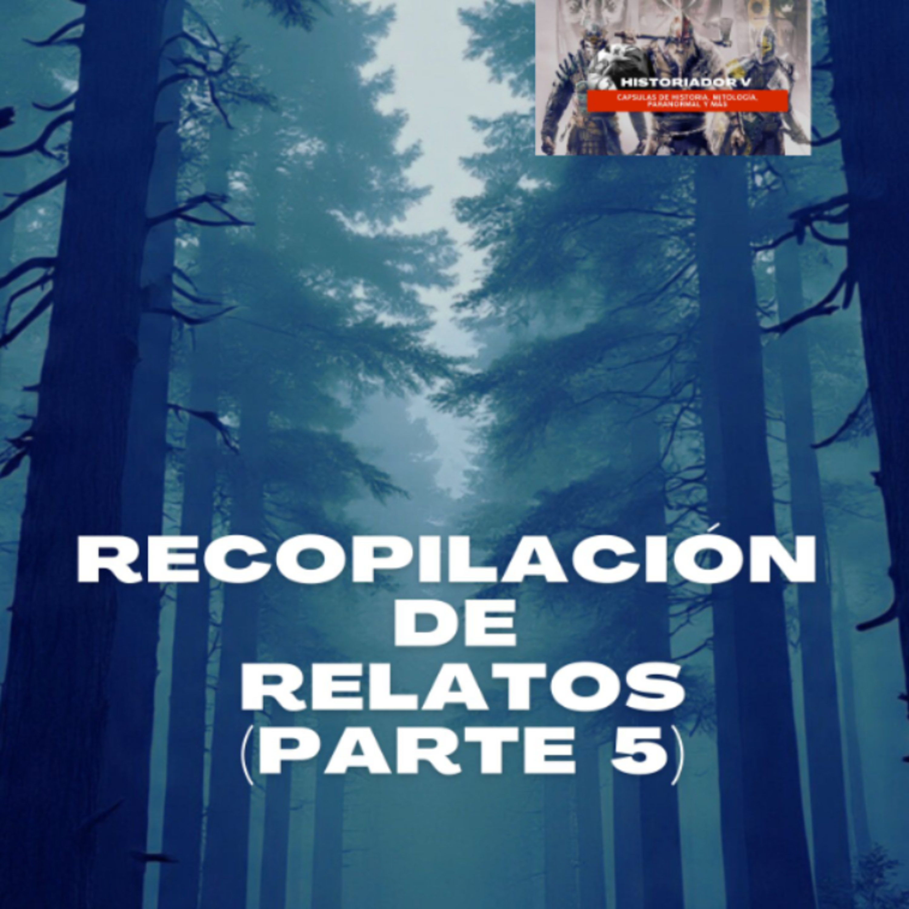 Recopilación de relatos (Parte 5)
