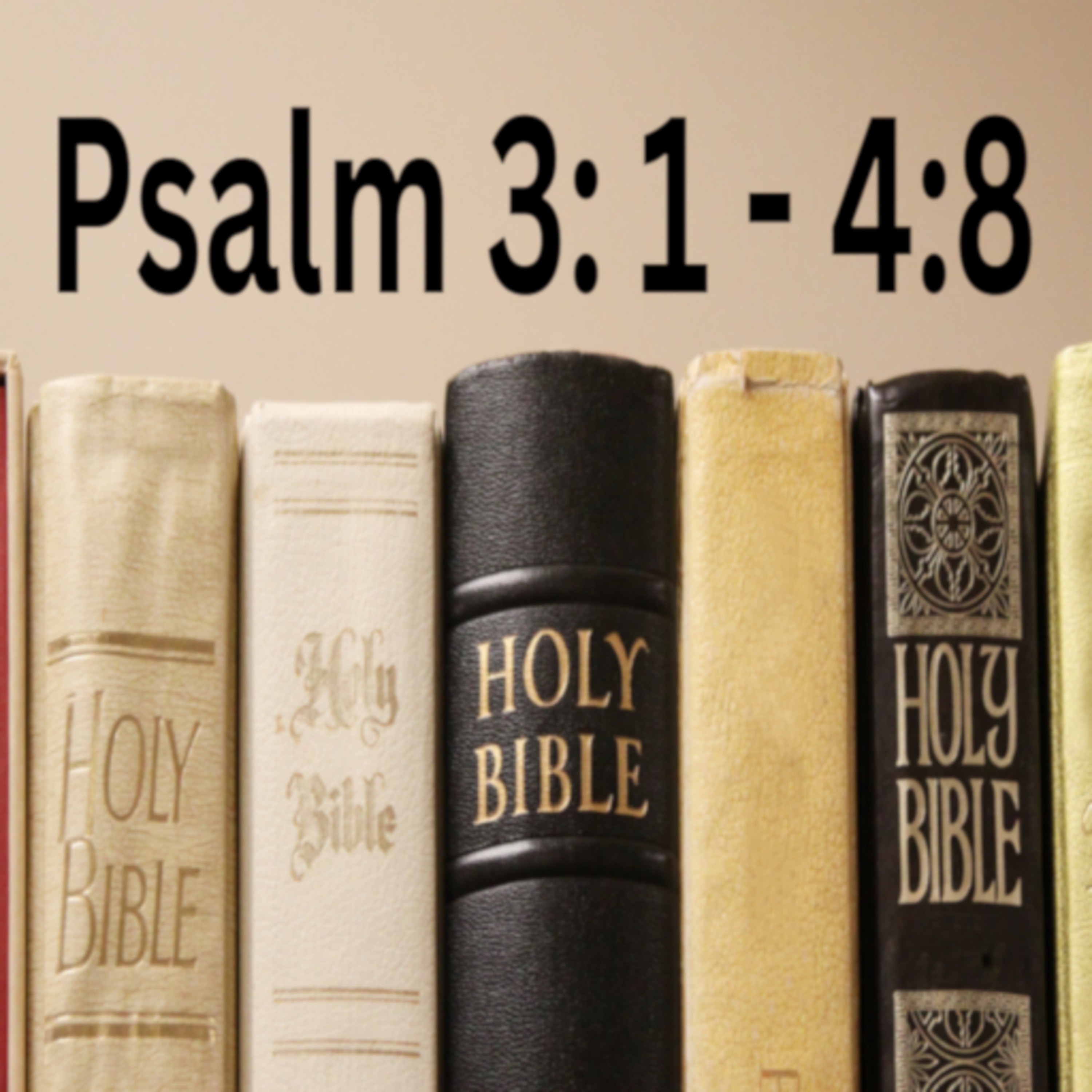 Psalm 3:1 - 4:8 episode artwork