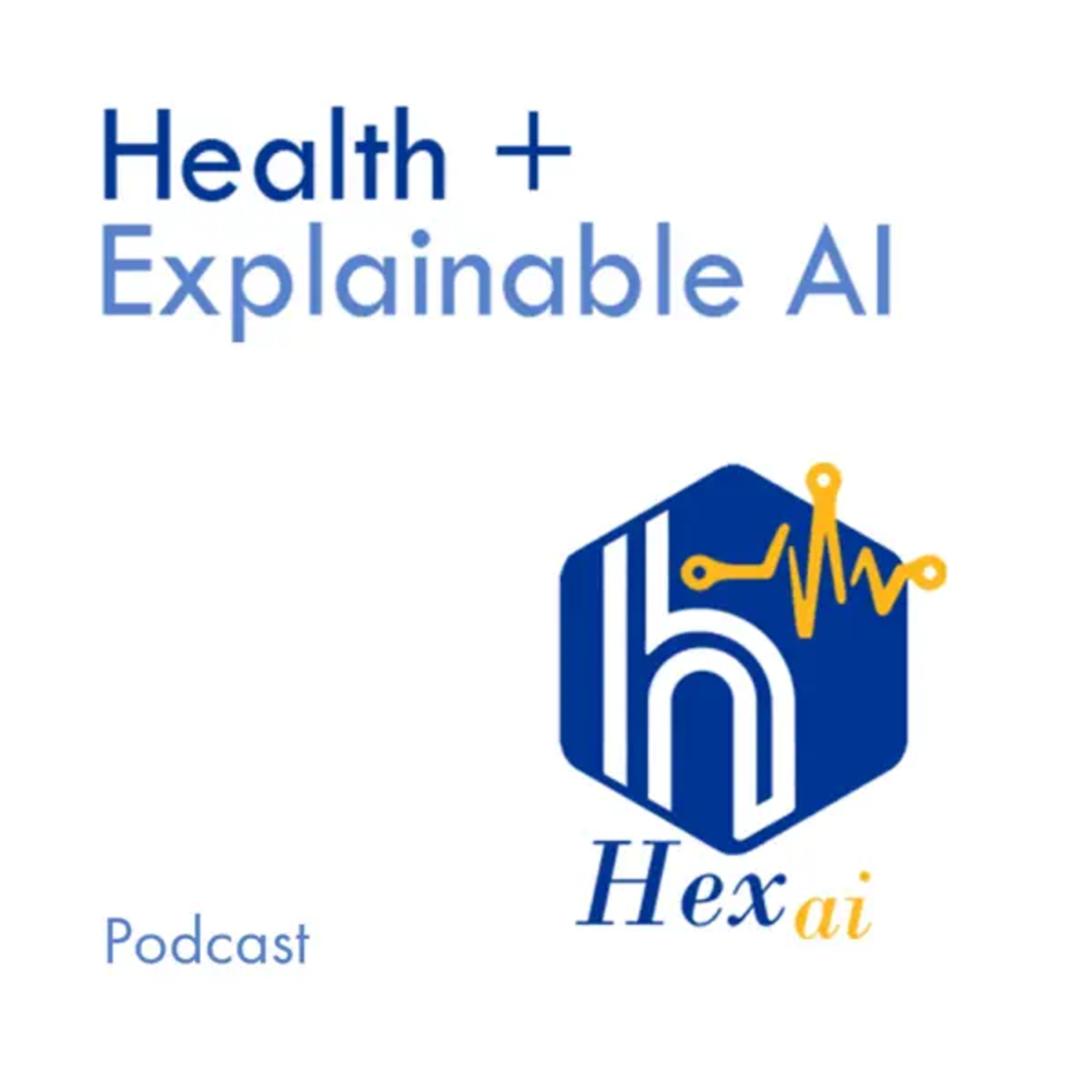 Health and Explainable AI Podcast