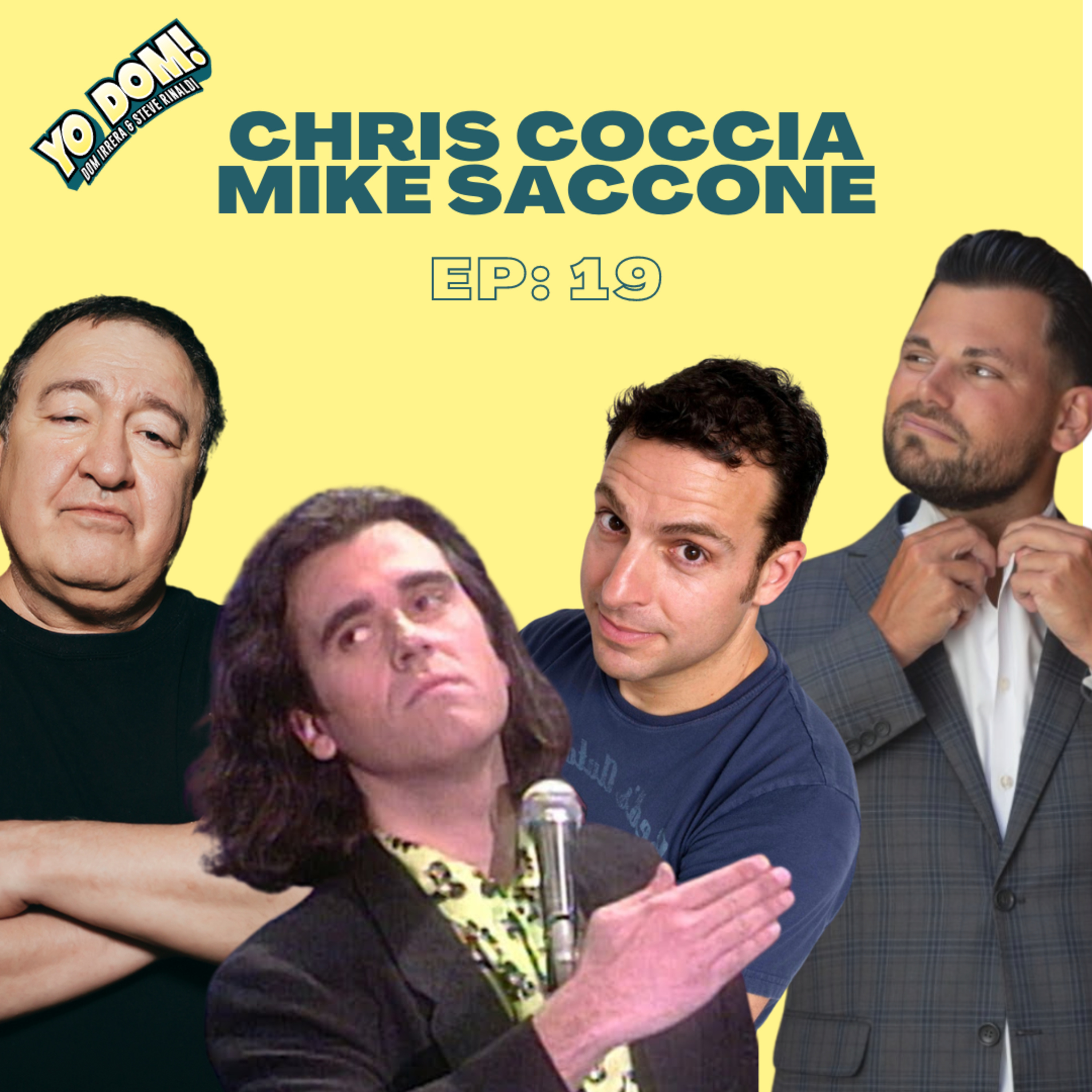  019: Hilarious Reunion with Chris Coccia and Mike Saccone ft. Surprise Guest Bryan Callen episode artwork