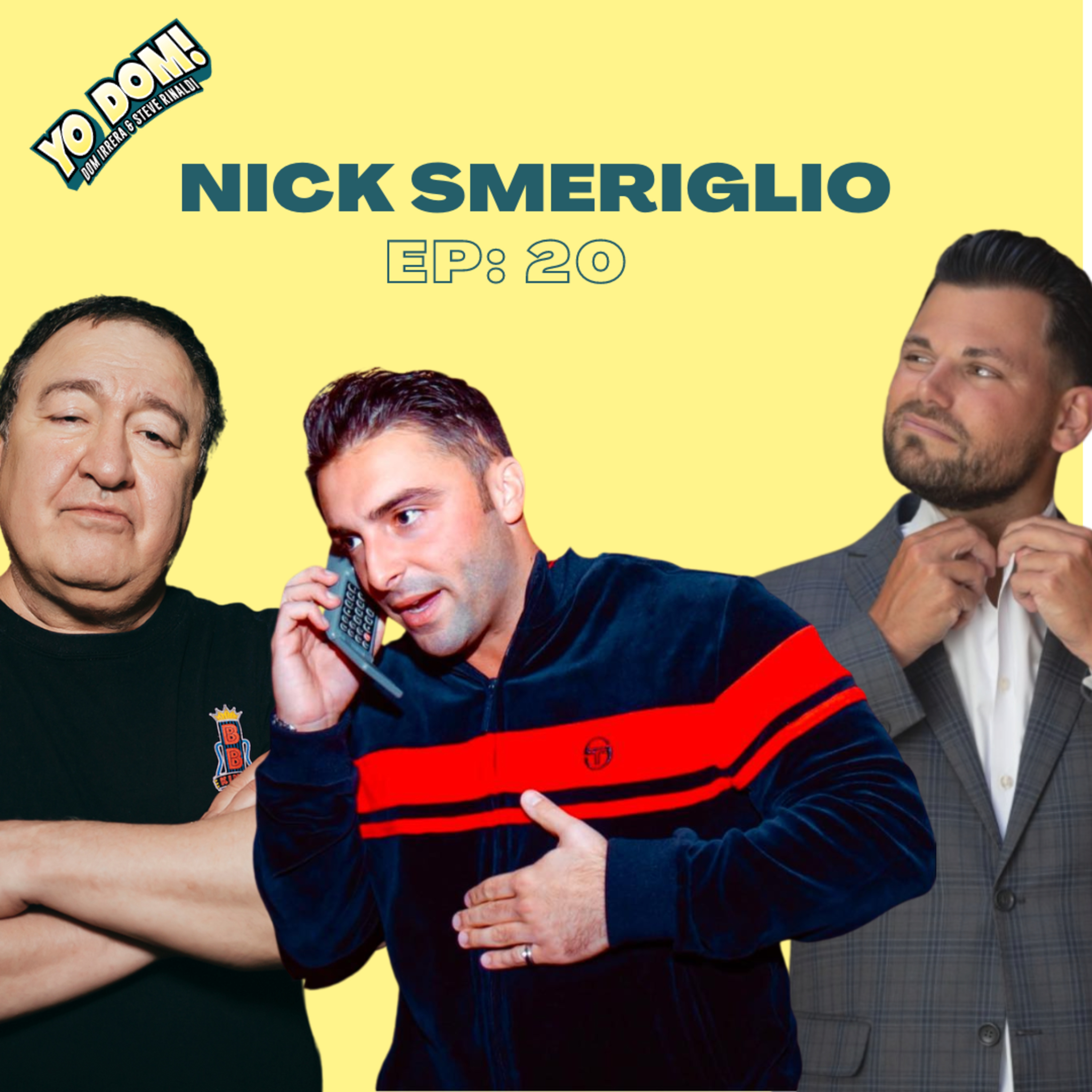 Yo Dom with Dom Irrera and Steve Rinaldi