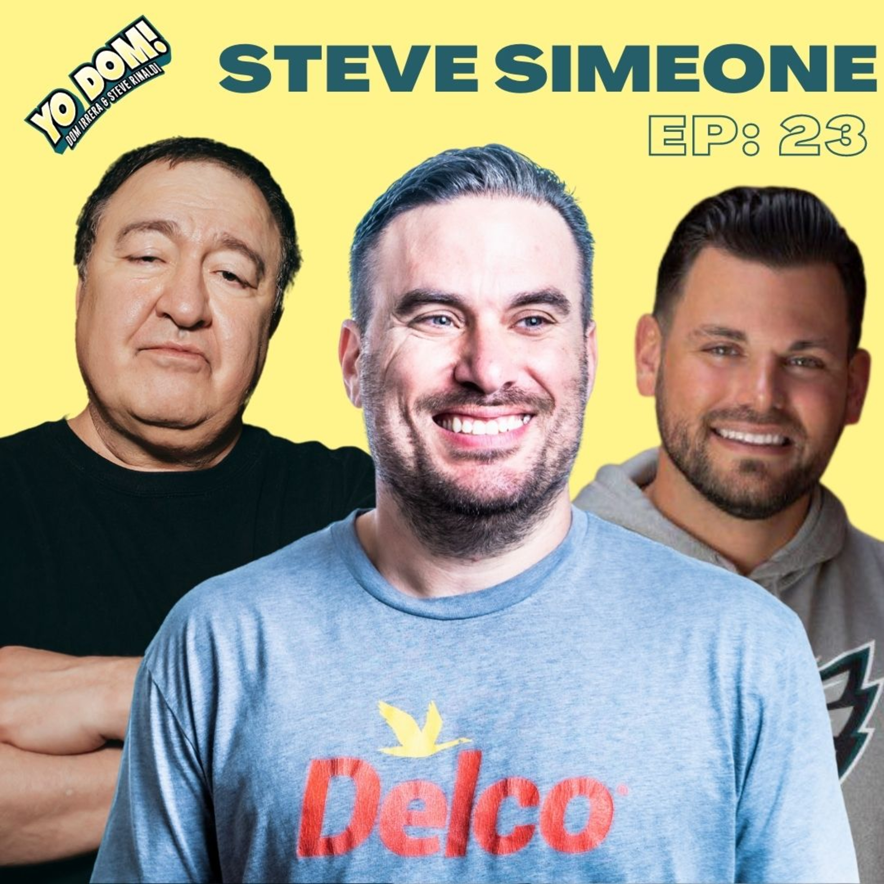 Yo Dom with Dom Irrera and Steve Rinaldi