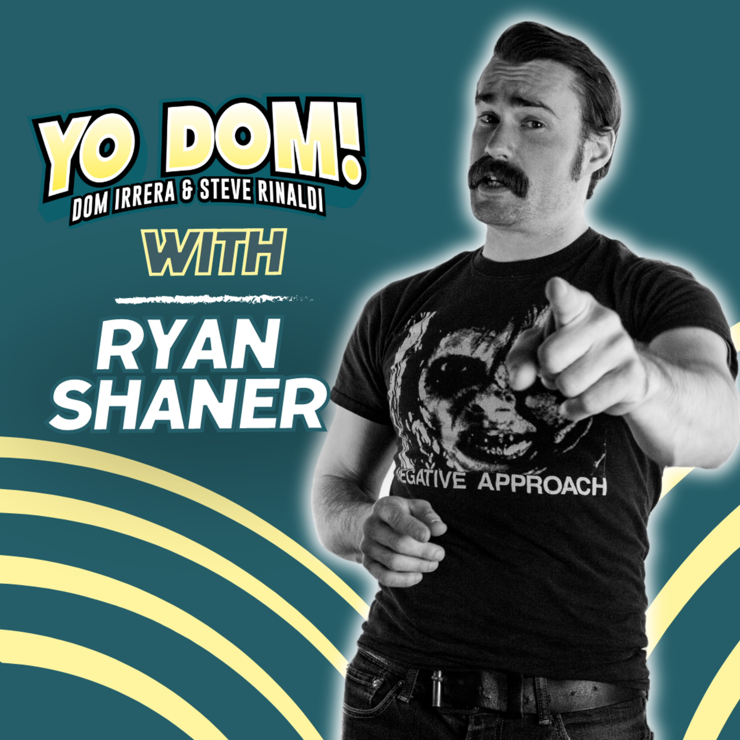 Yo Dom with Dom Irrera and Steve Rinaldi