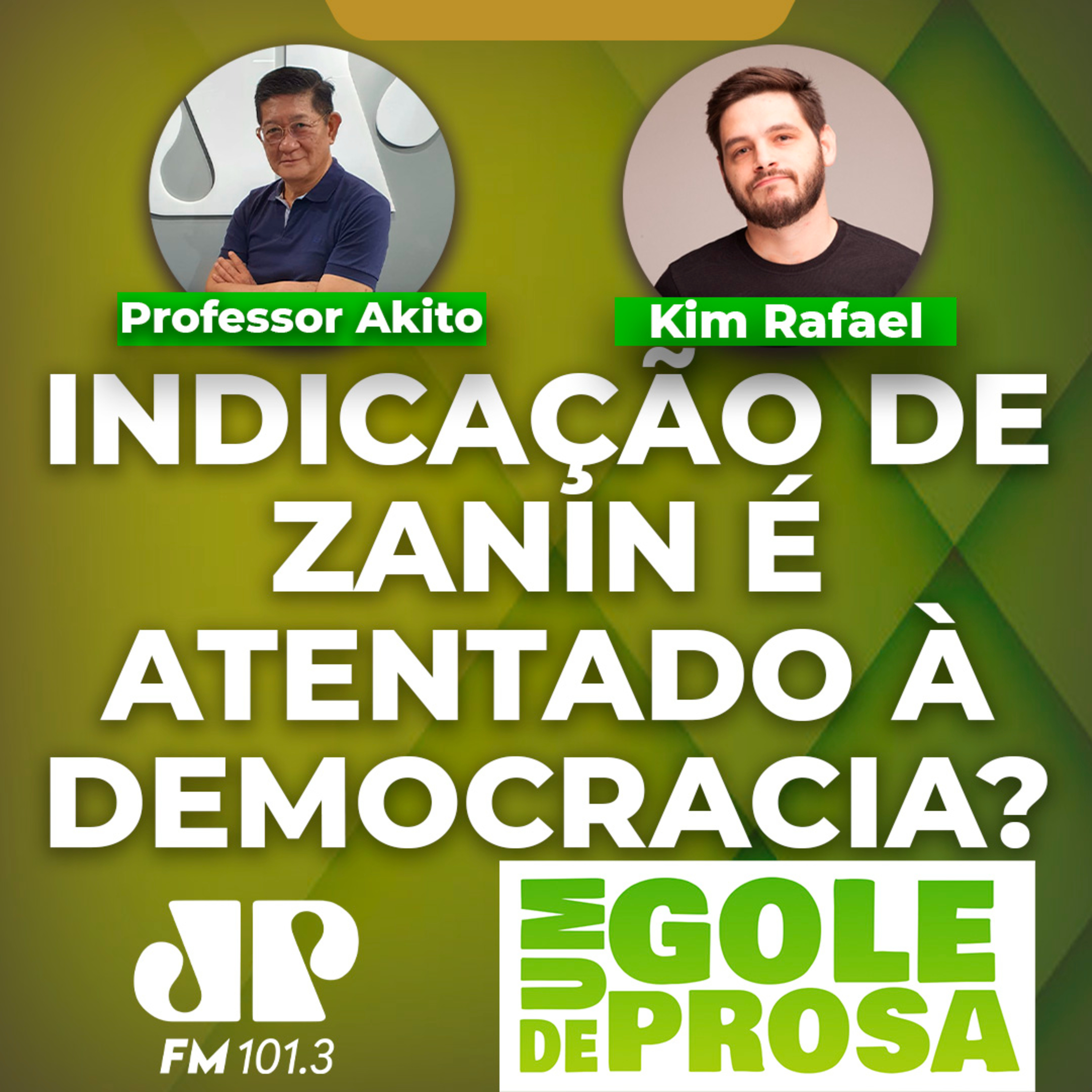 Indicação de Zanin é atentado à democracia? | Um Gole de Prosa episode artwork