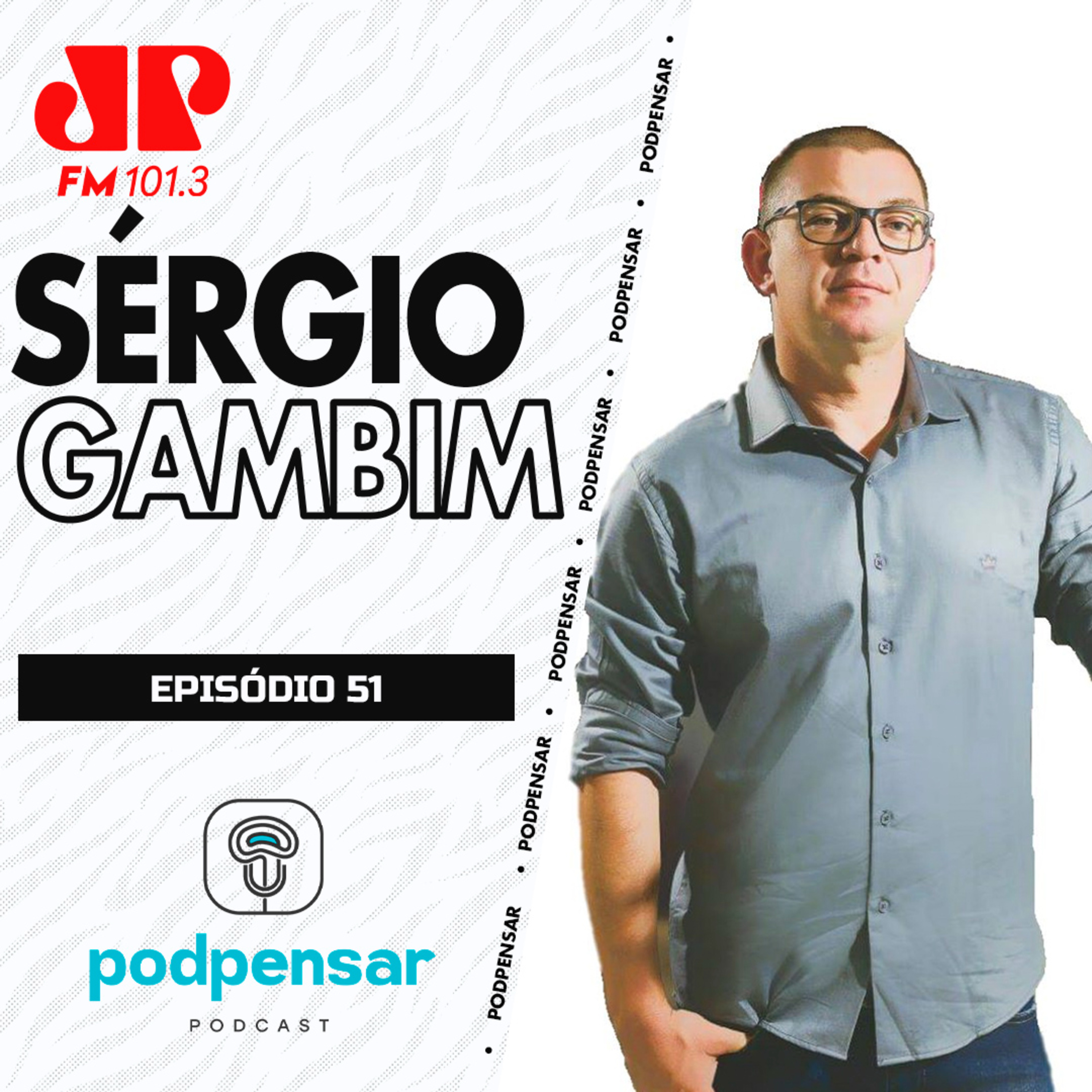 Sérgio Gambim | Podpensar #051 episode artwork