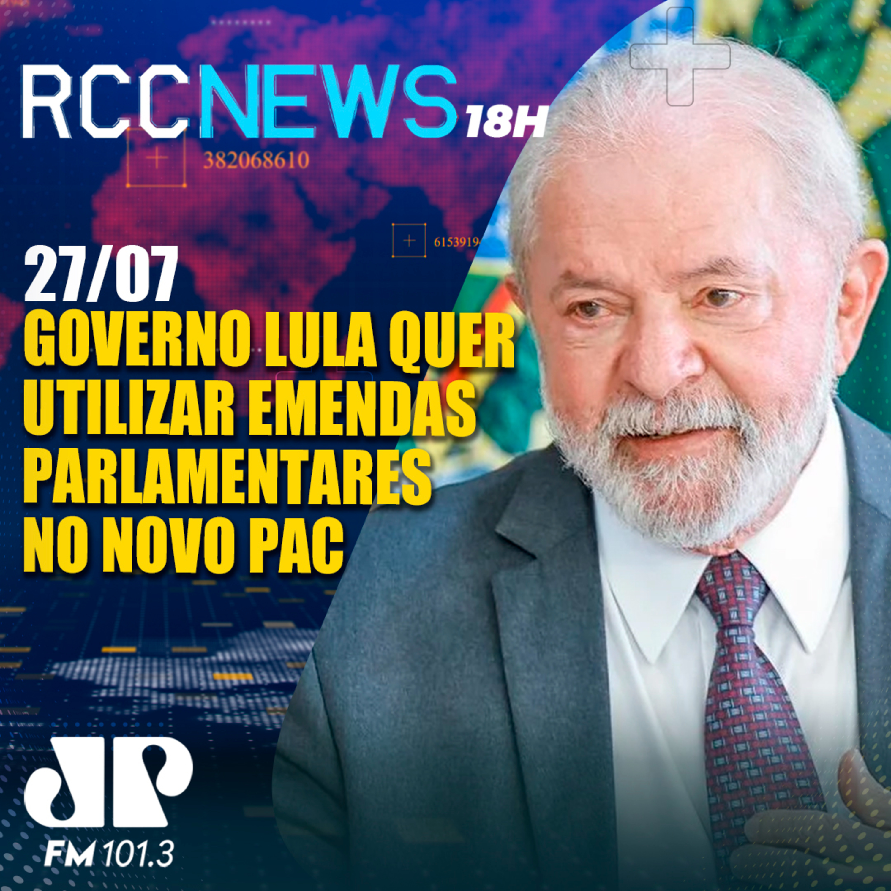 Governo Lula quer utilizar emendas parlamentares no novo PAC a partir de 2024 episode artwork