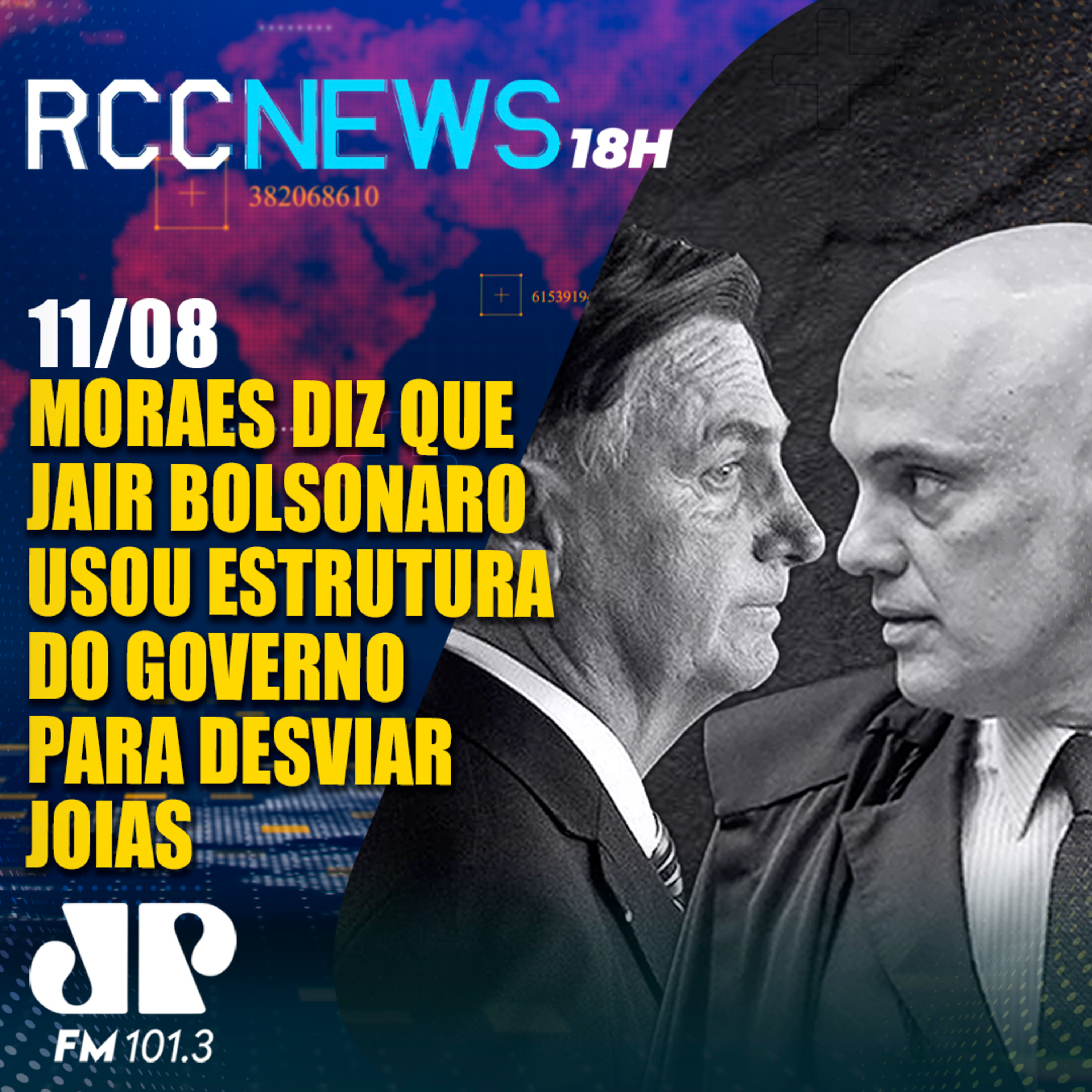 Moraes diz que Jair Bolsonaro usou estrutura do governo para desviar joias episode artwork