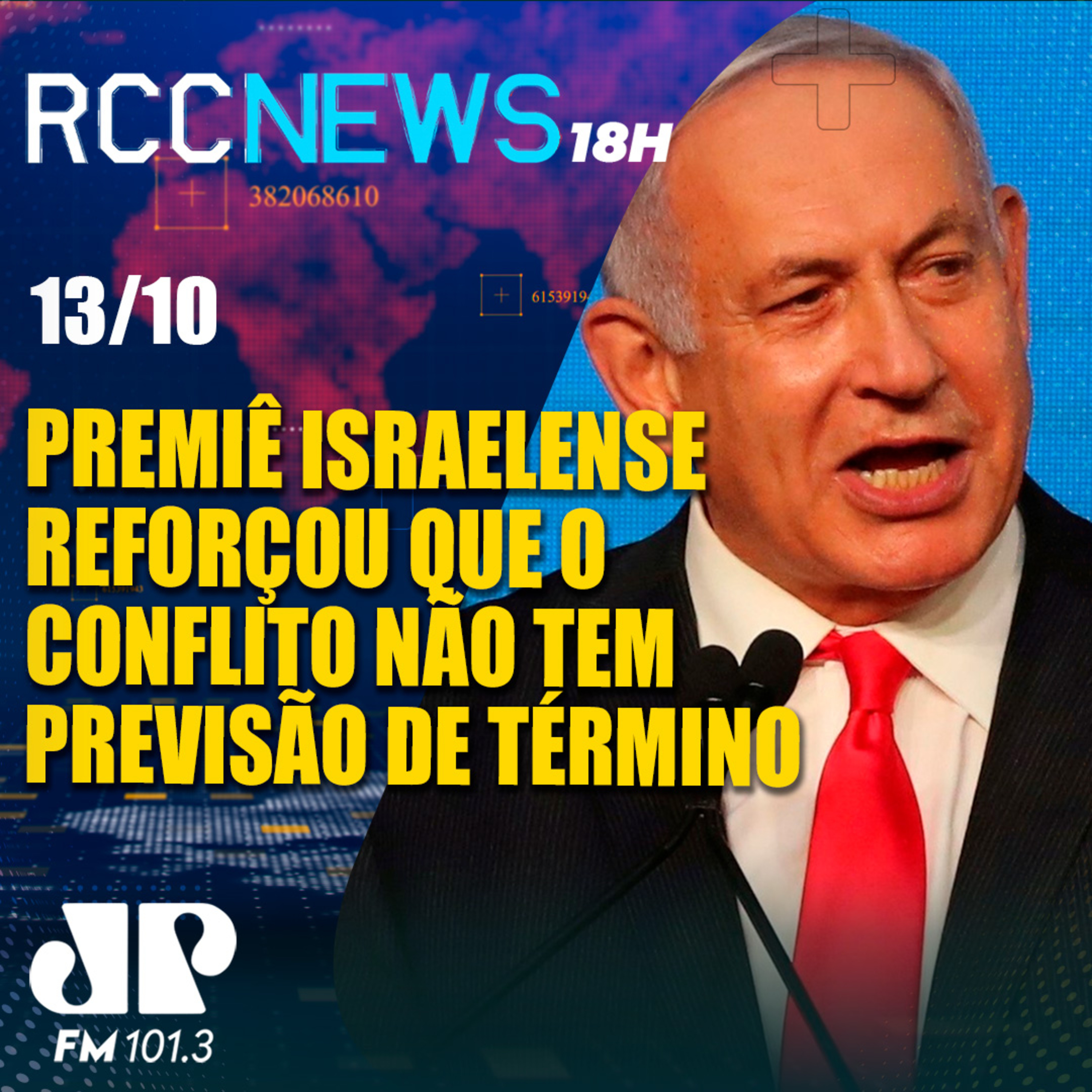 Premiê israelense reforçou que o conflito não tem previsão de término episode artwork