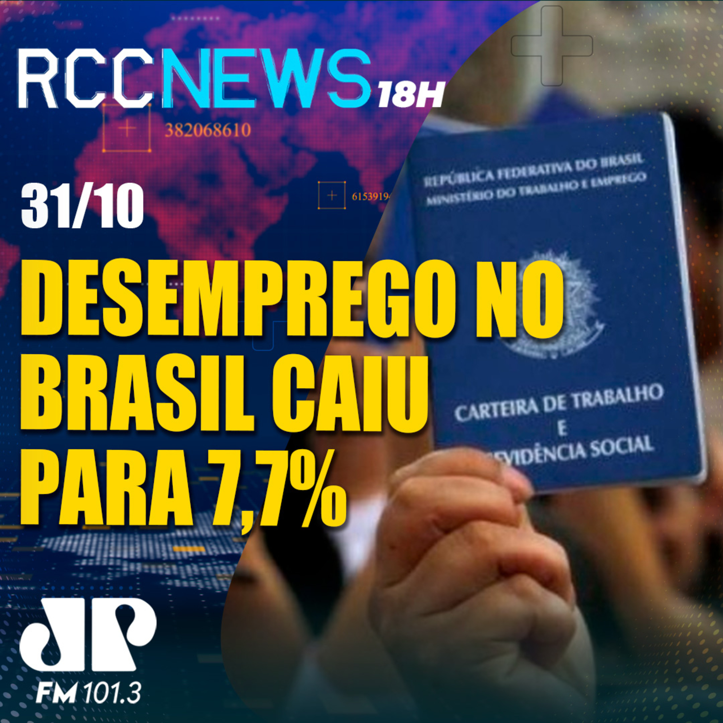 Taxa de desemprego no brasil caiu para 7,7% no terceiro trimestre deste ano episode artwork