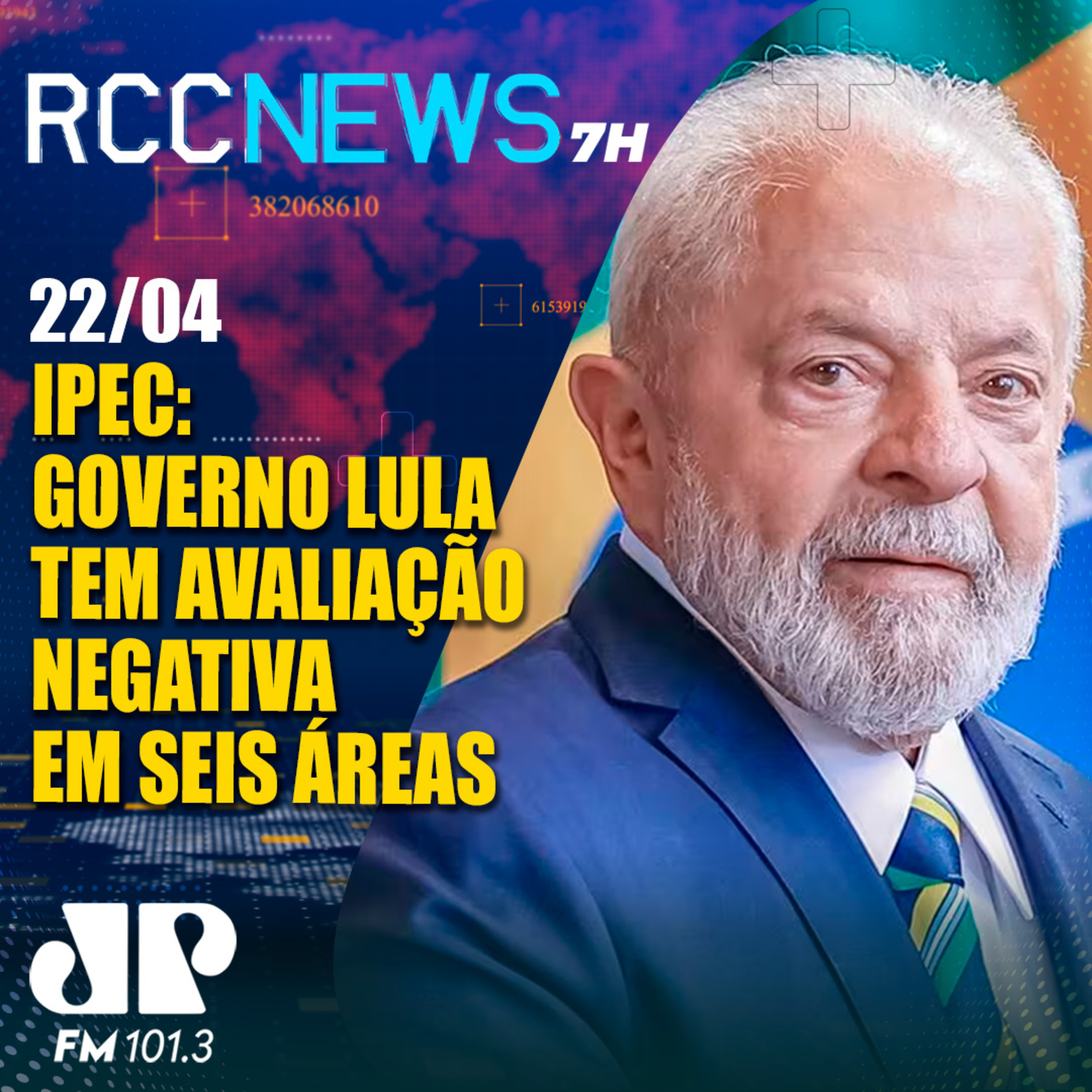 Governo Lula tem avaliação negativa em seis áreas, aponta pesquisa Ipec episode artwork