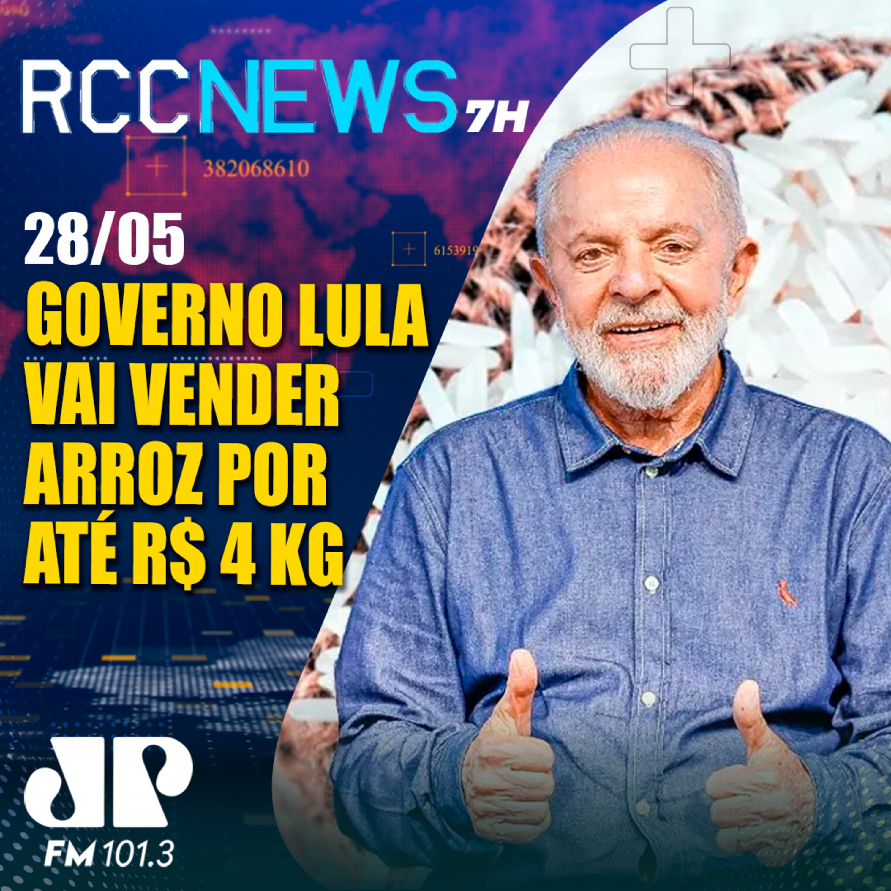 Governo Lula vai importar arroz que será vendido por até R$ 4 o quilo episode artwork