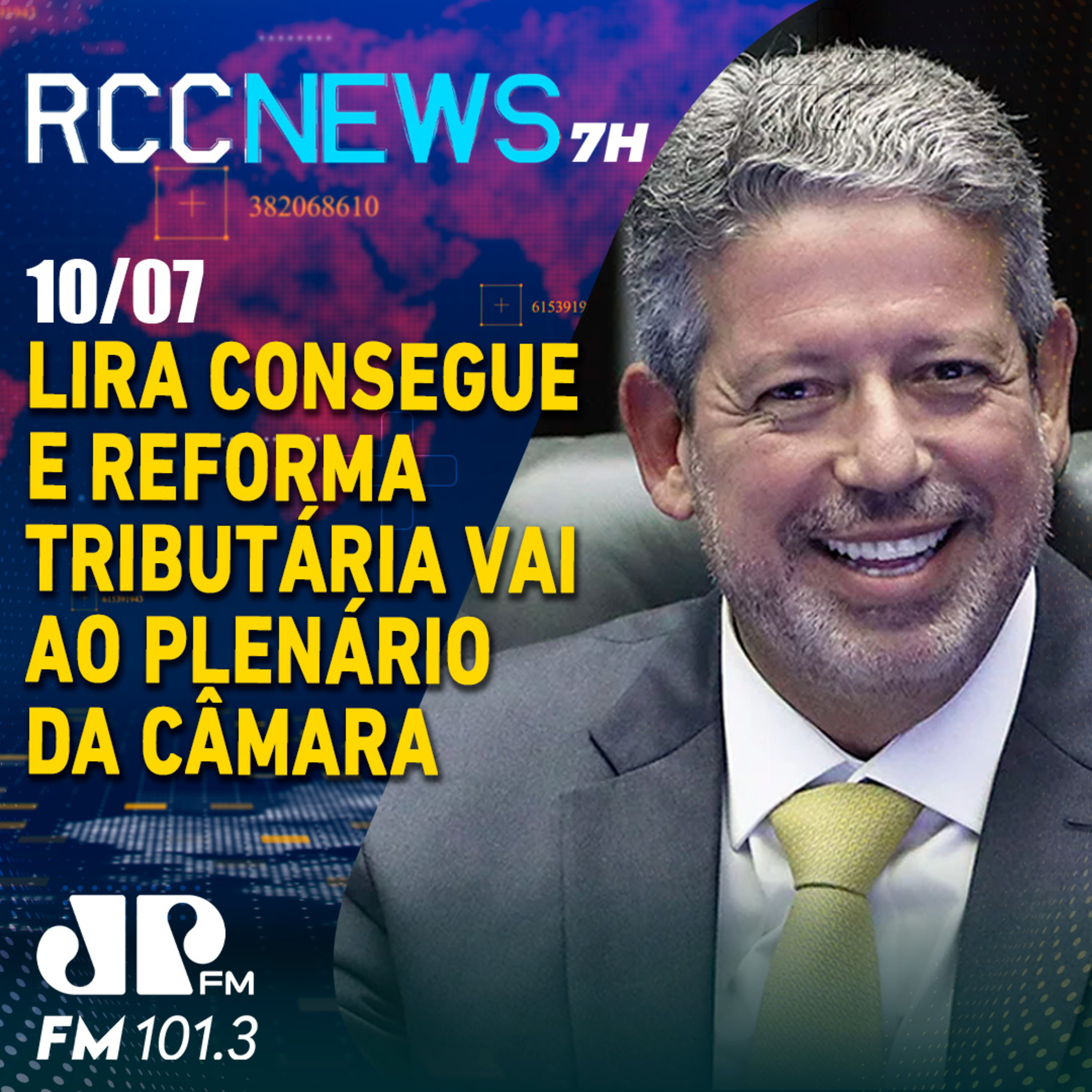 Arthur Lira consegue e reforma tributária vai a plenário da câmara episode artwork