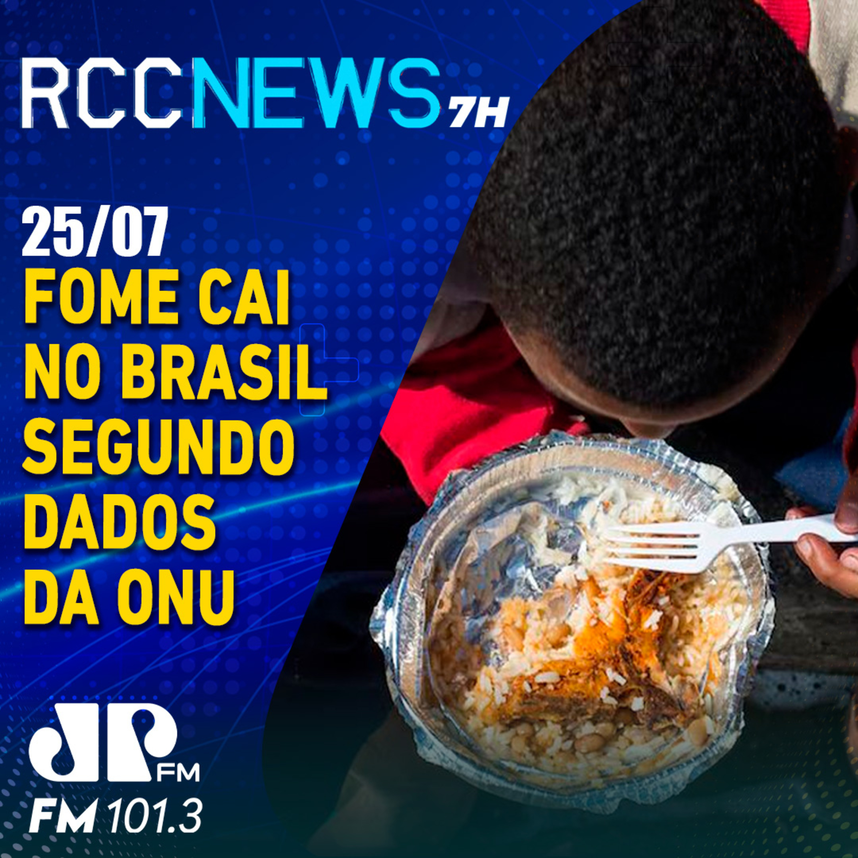Número de brasileiros com fome cai para 8,4 milhões, diz ONU episode artwork