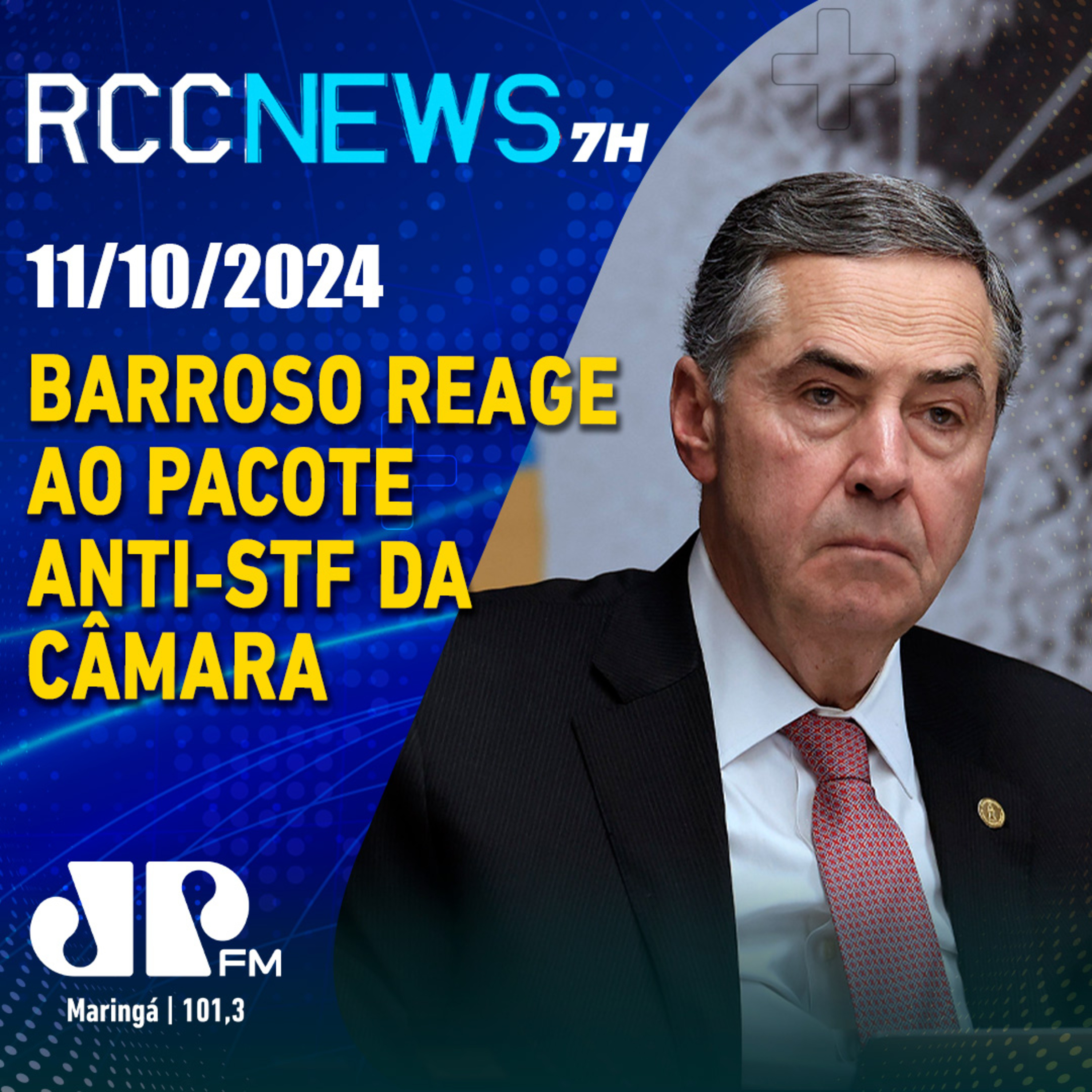 Barroso reage sobre pacote anti-STF da CCJ do Câmara episode artwork