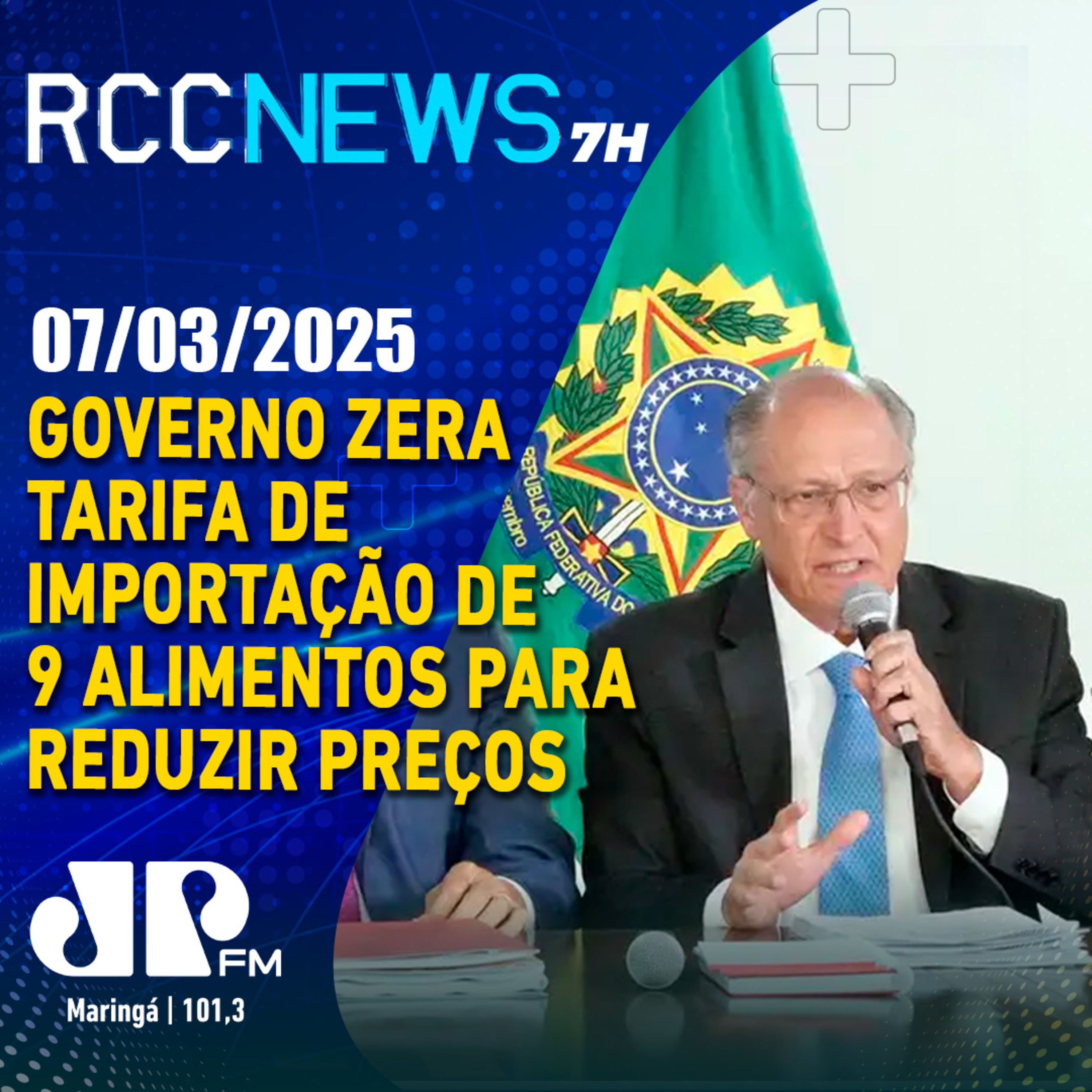 Governo zera tarifa de importação de 9 alimentos para reduzir preços episode artwork
