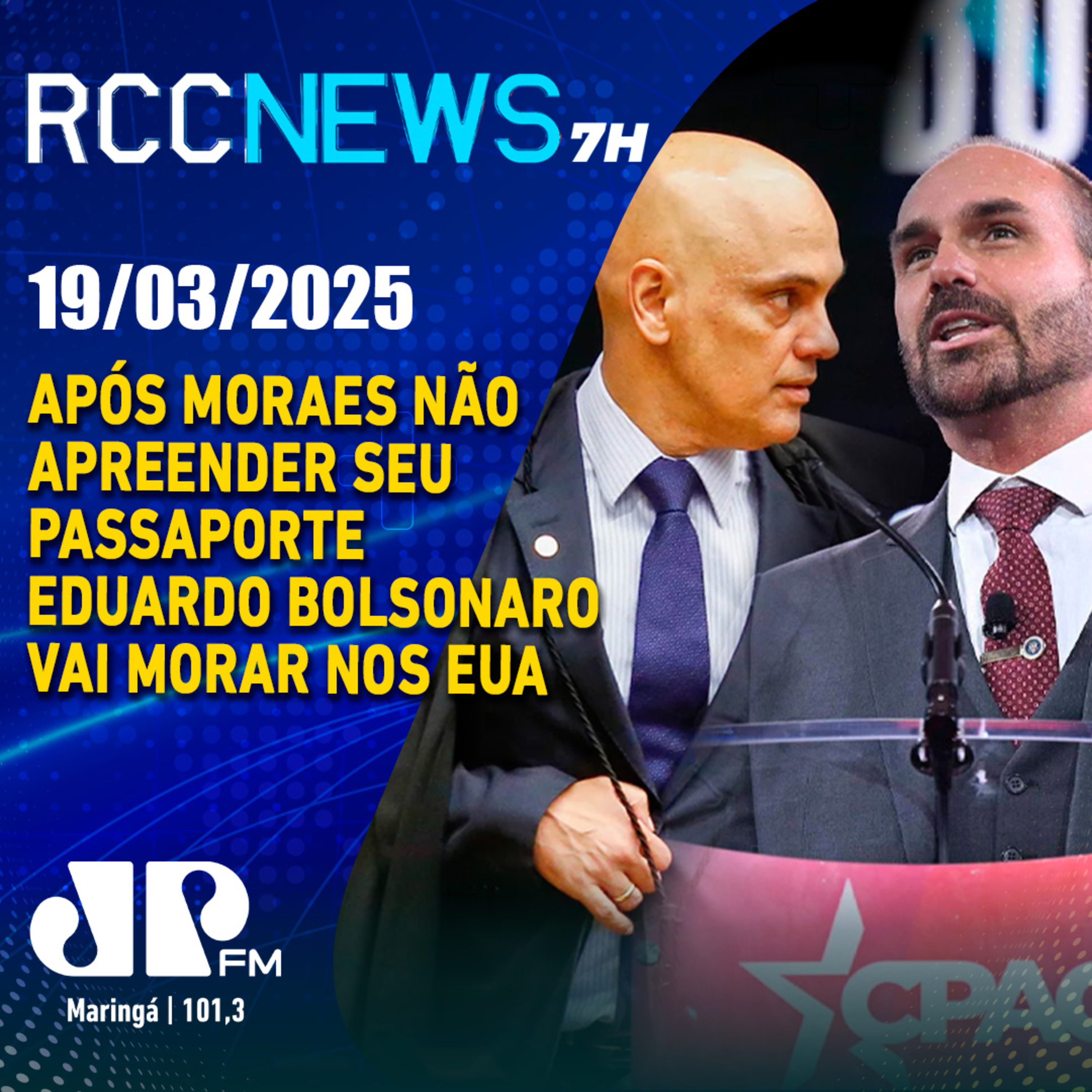 Moraes nega apreensão do passaporte de Eduardo Bolsonaro e vai morar nos EUA episode artwork