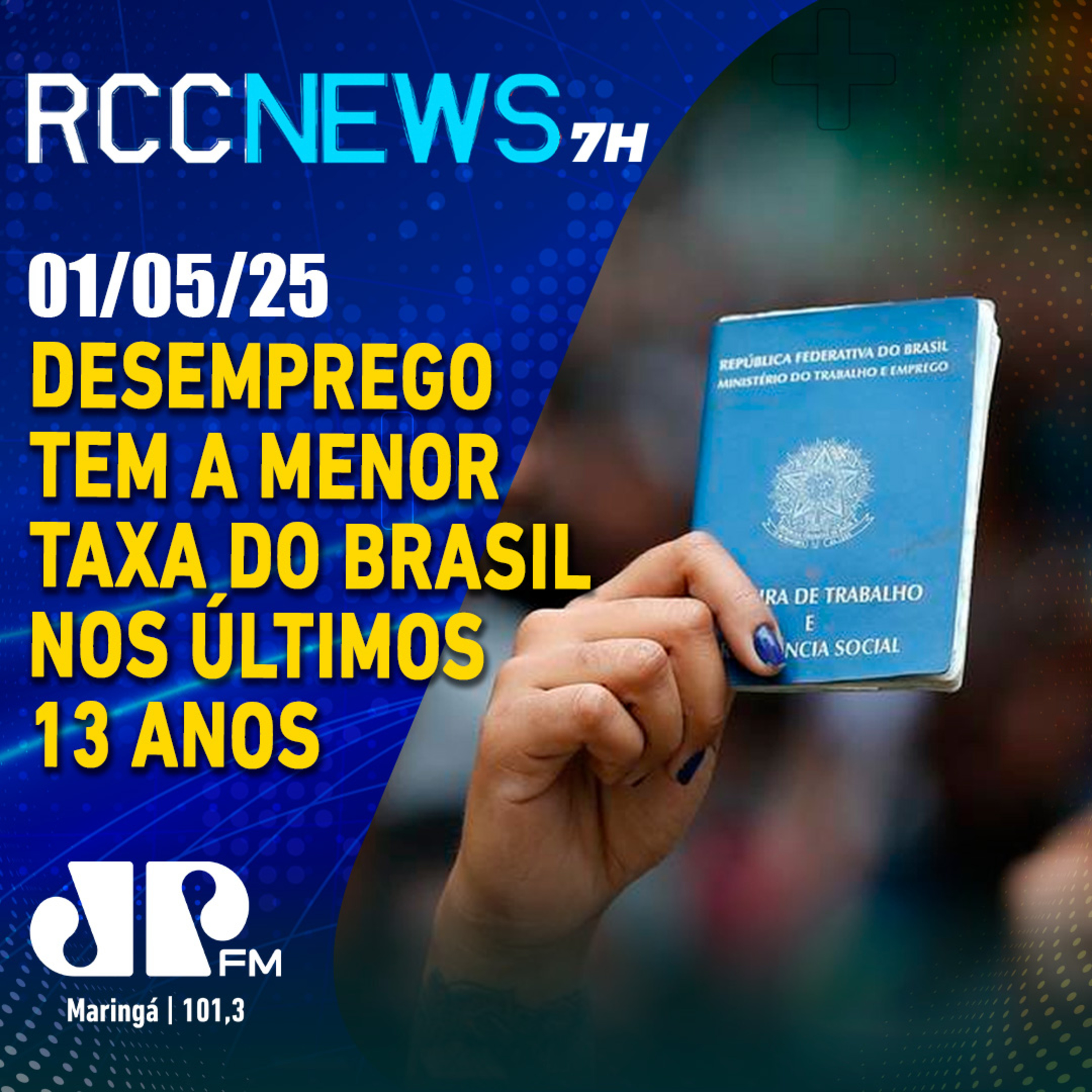 Desemprego tem a menor taxa do Brasil nos últimos 13 anos episode artwork