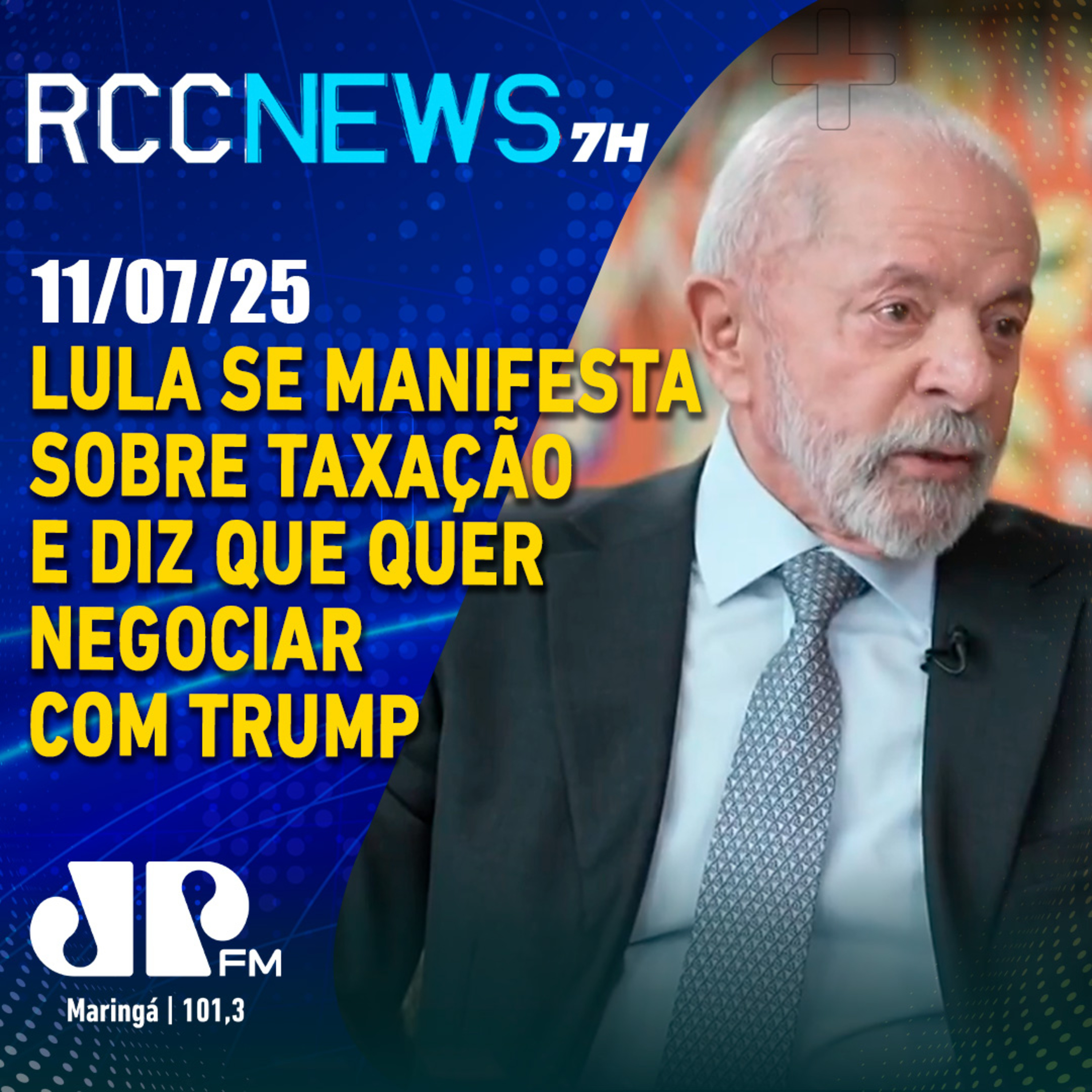 Lula se manifesta sobre taxação e diz que quer negociar com Trump episode artwork