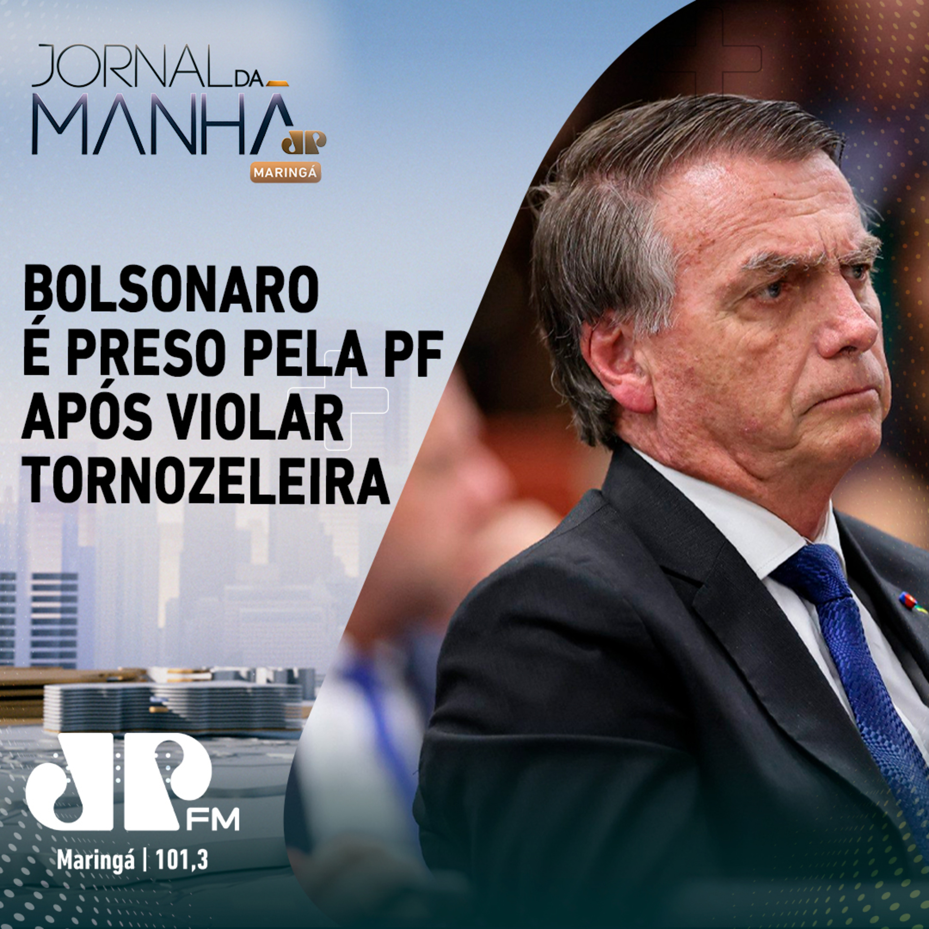 Bolsonaro preso após violar tornozeleira e PF apontar risco de fuga episode artwork