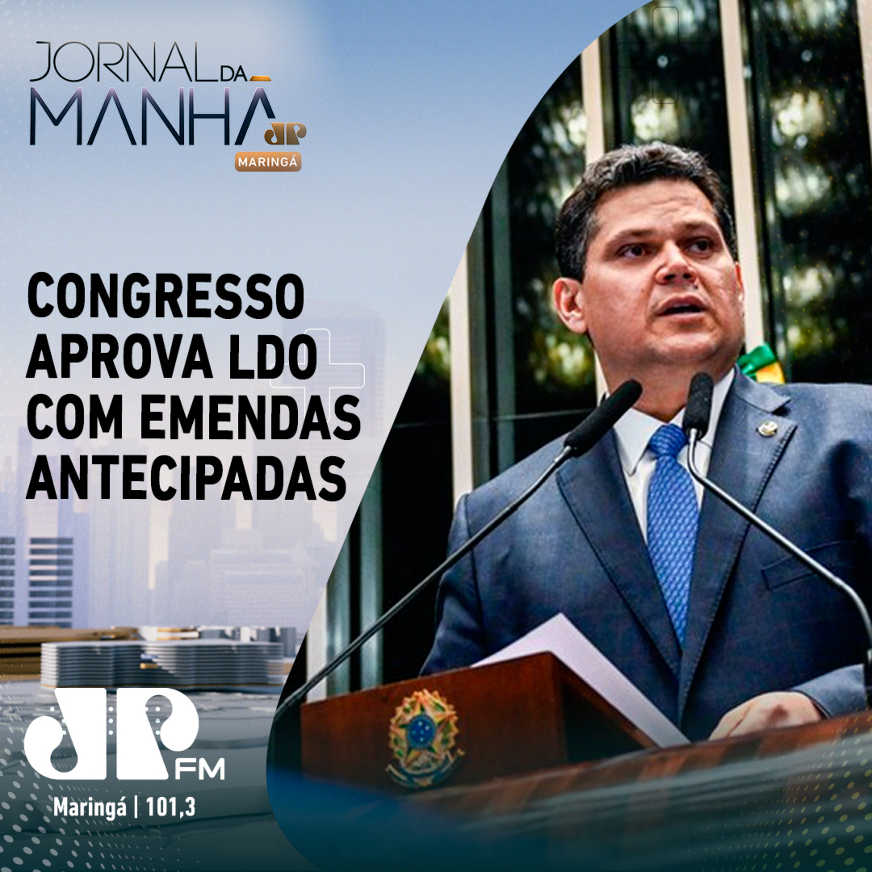 Congresso aprova LDO com emendas antecipadas e superávit de R$ 34 bi episode artwork