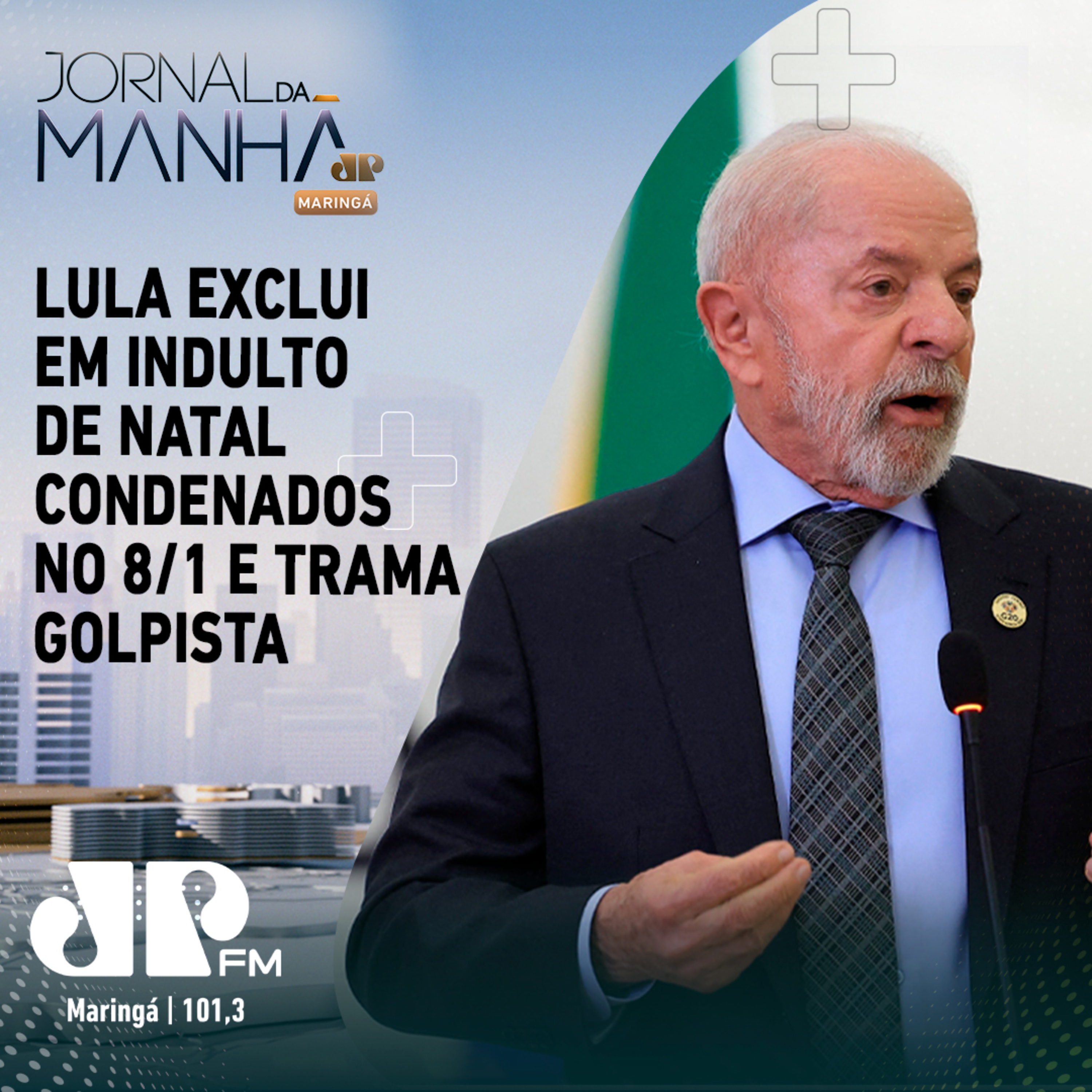 Lula exclui em indulto de Natal condenados no 8/1 e trama golpista episode artwork