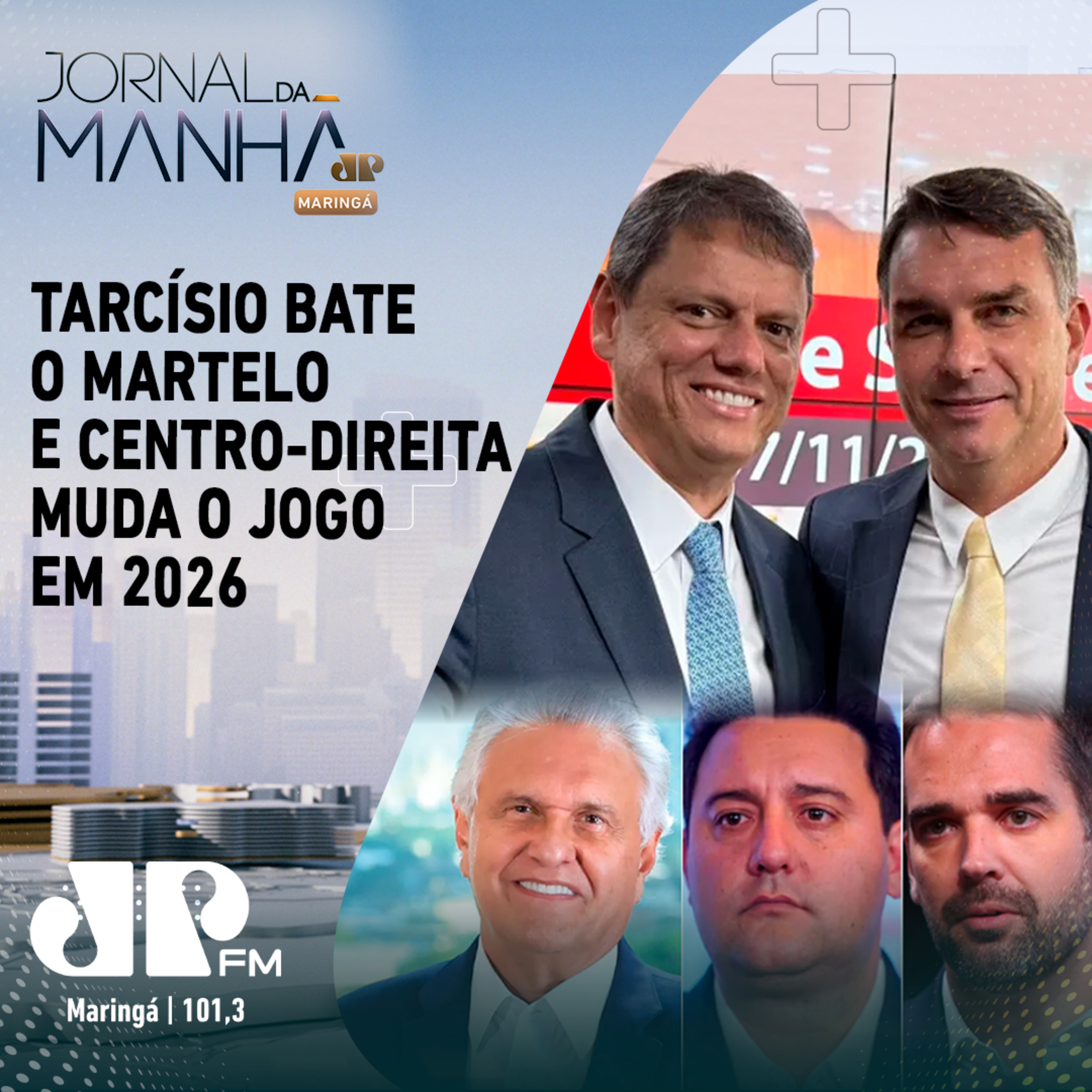 Tarcísio bate o martelo e centro-direita muda o jogo em 2026 episode artwork