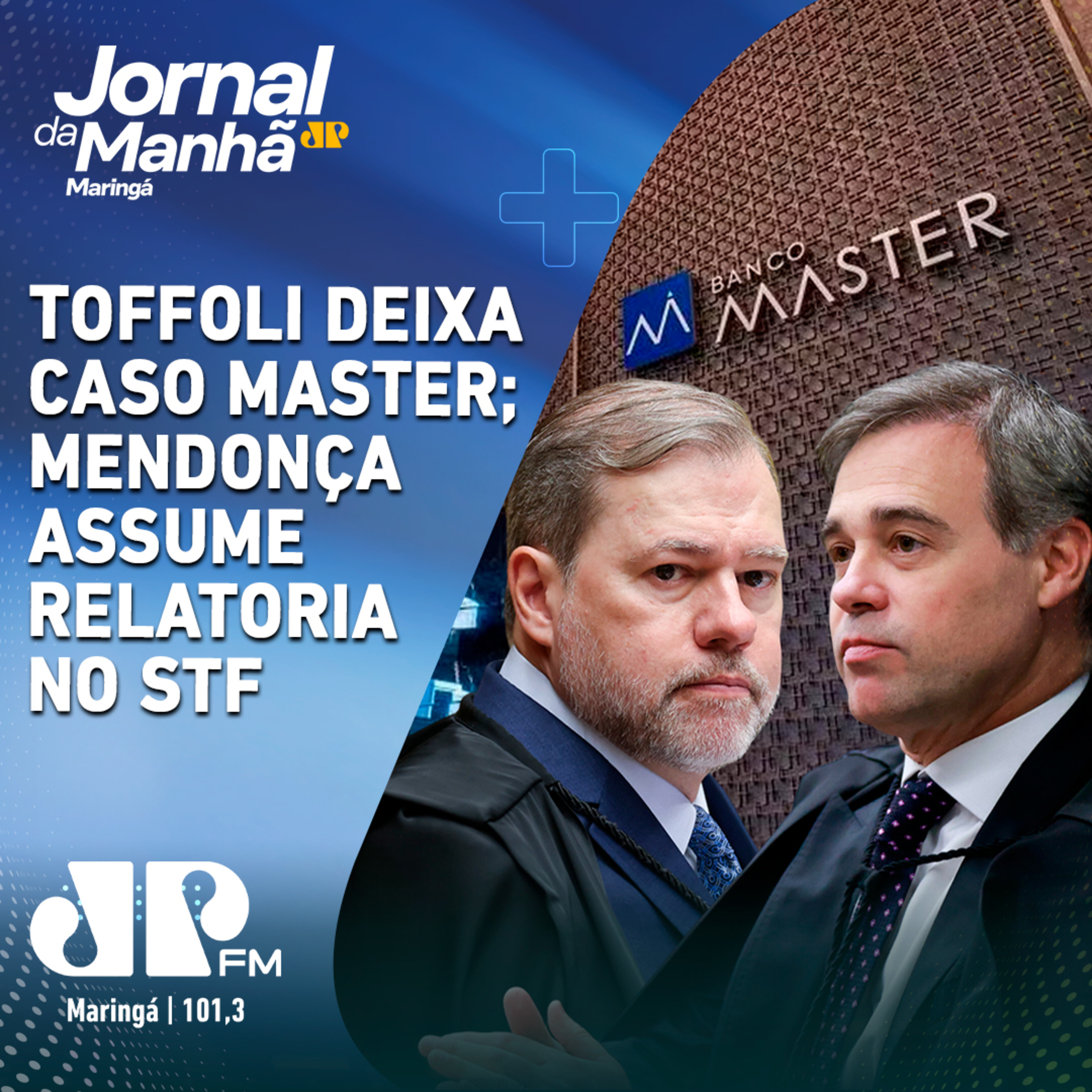 Toffoli deixa caso Master; Mendonça assume relatoria no STF episode artwork
