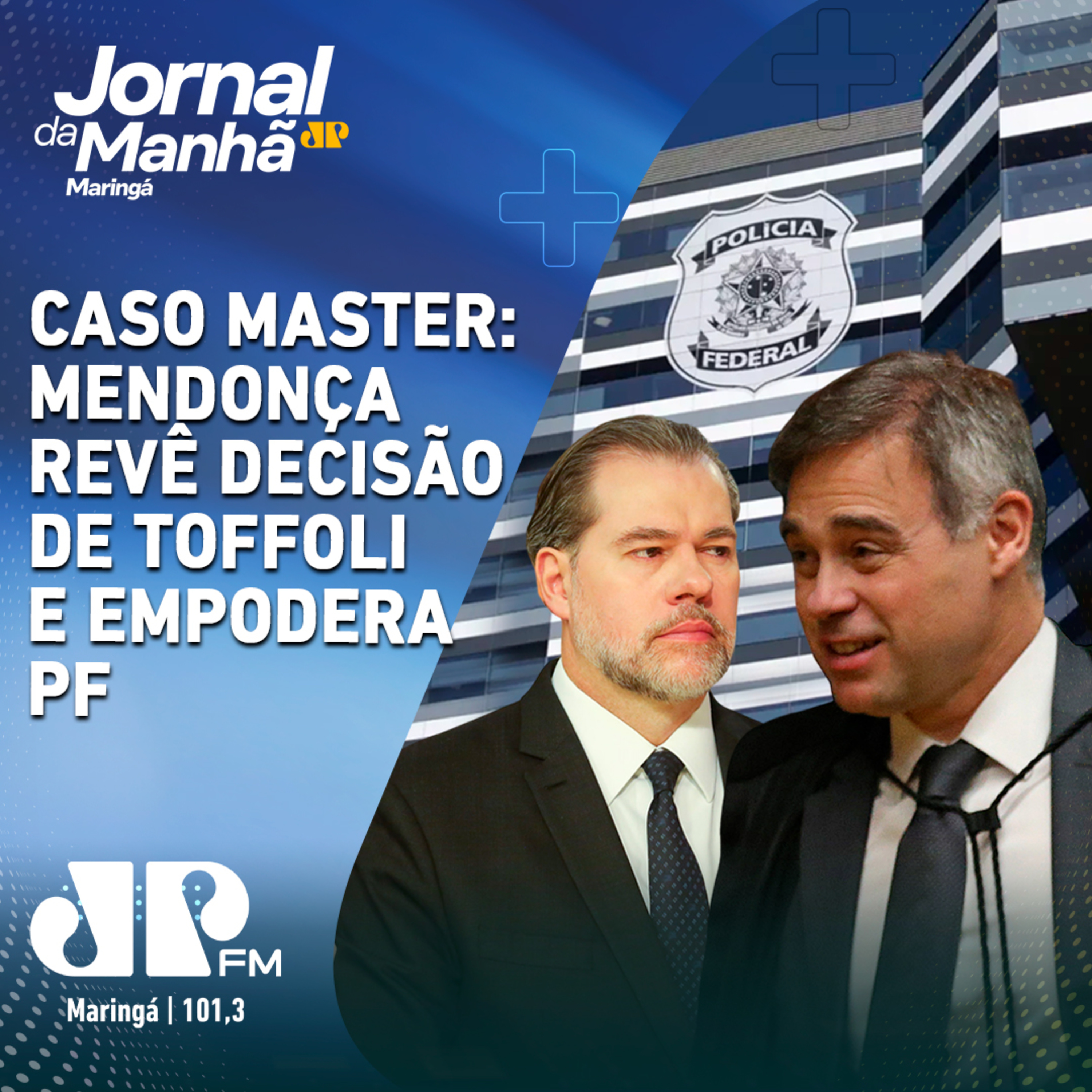 Caso Master: Mendonça revê decisão de Toffoli e empodera PF episode artwork