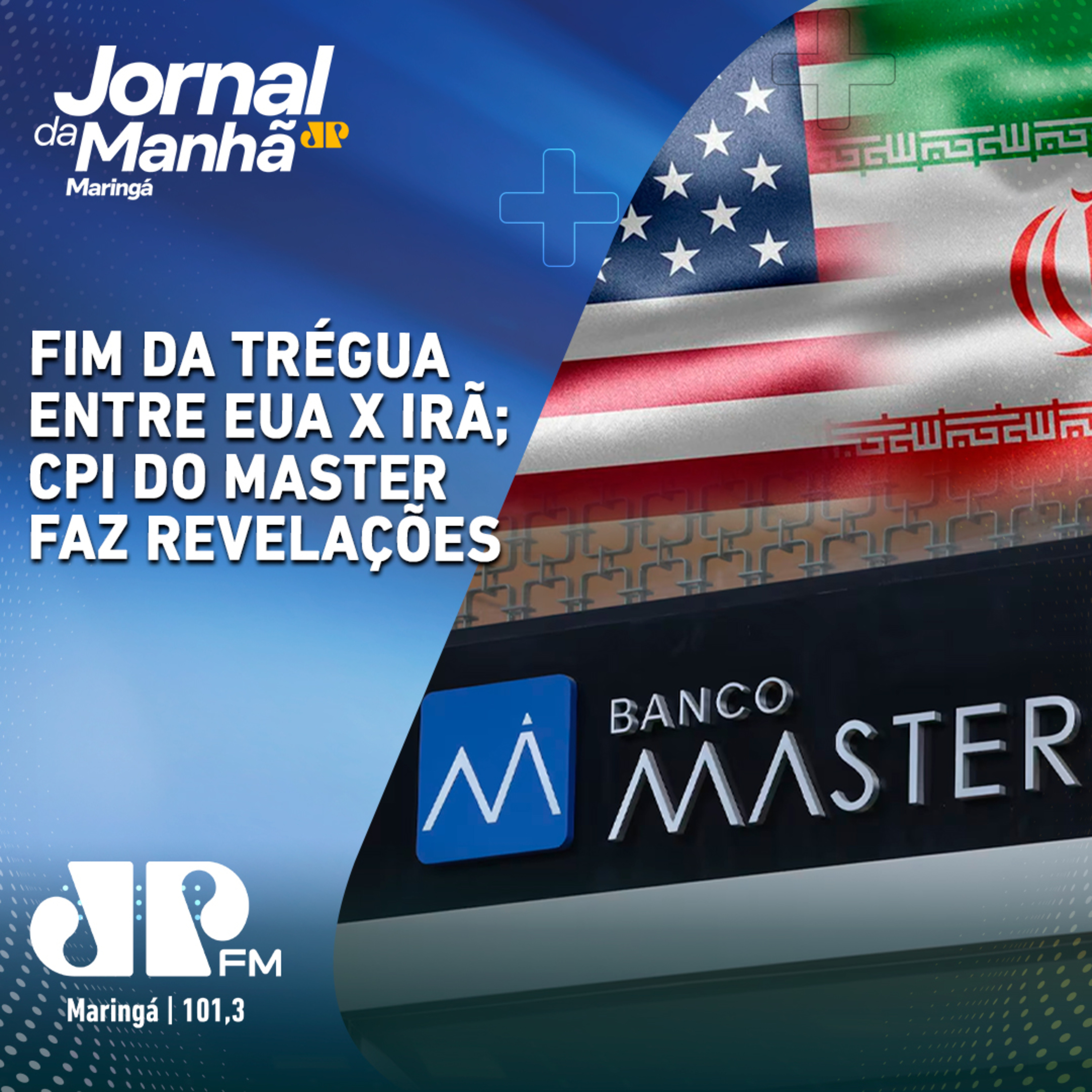 Fim da trégua entre EUA x IRÃ; CPI do Banco Master faz revelações episode artwork