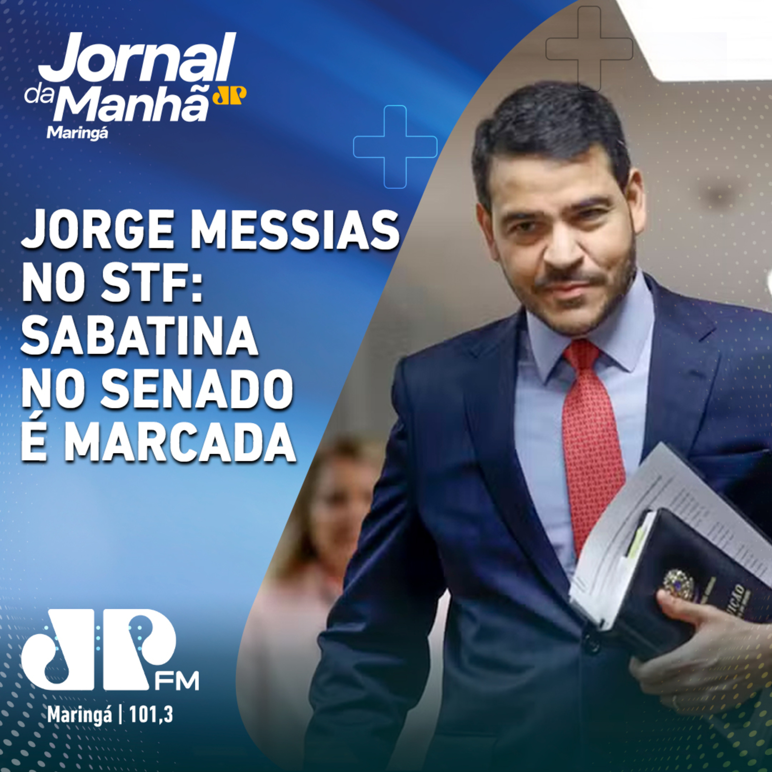 Jorge Messias no STF: sabatina no Senado é marcada episode artwork