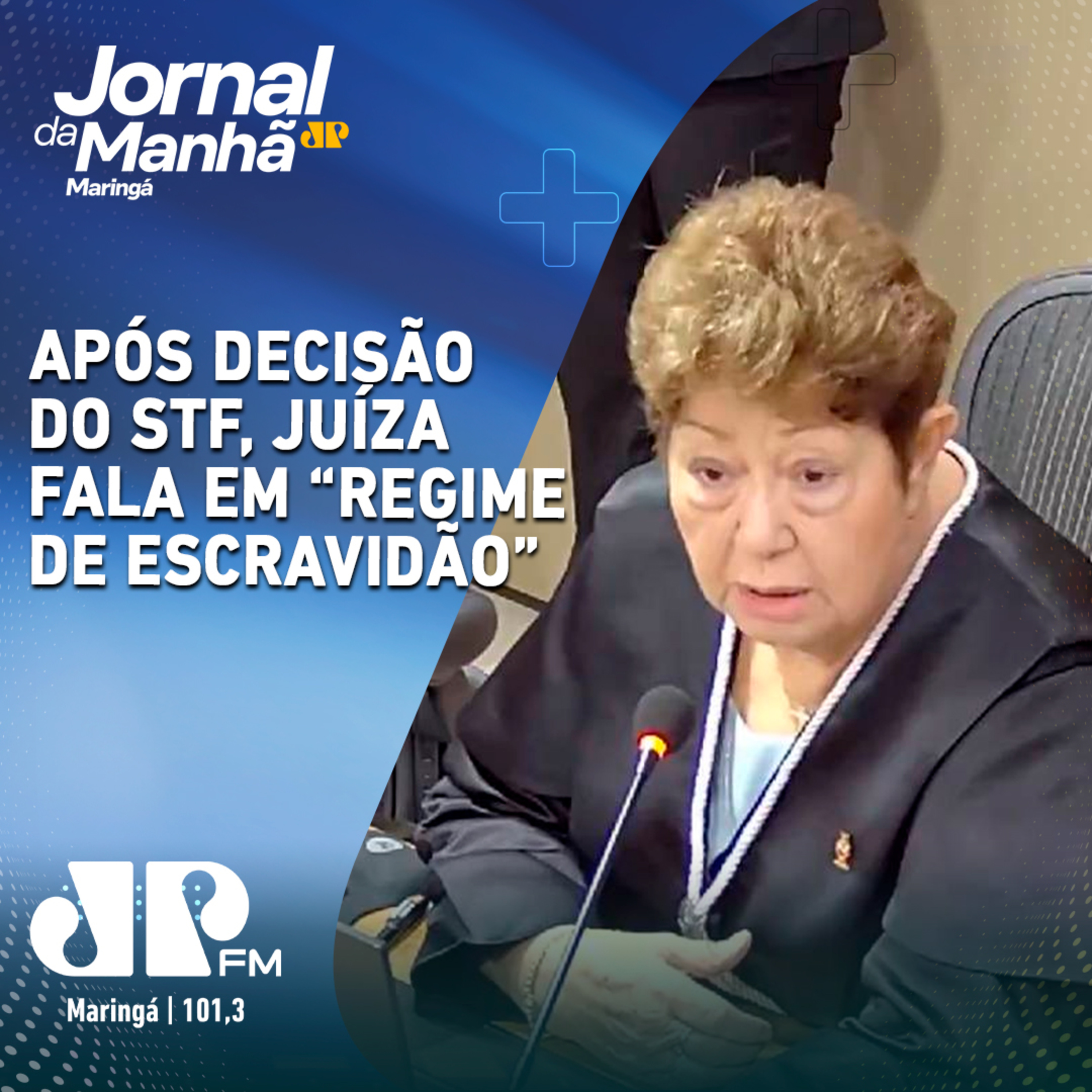 Após decisão do STF, juíza fala em “regime de escravidão” episode artwork
