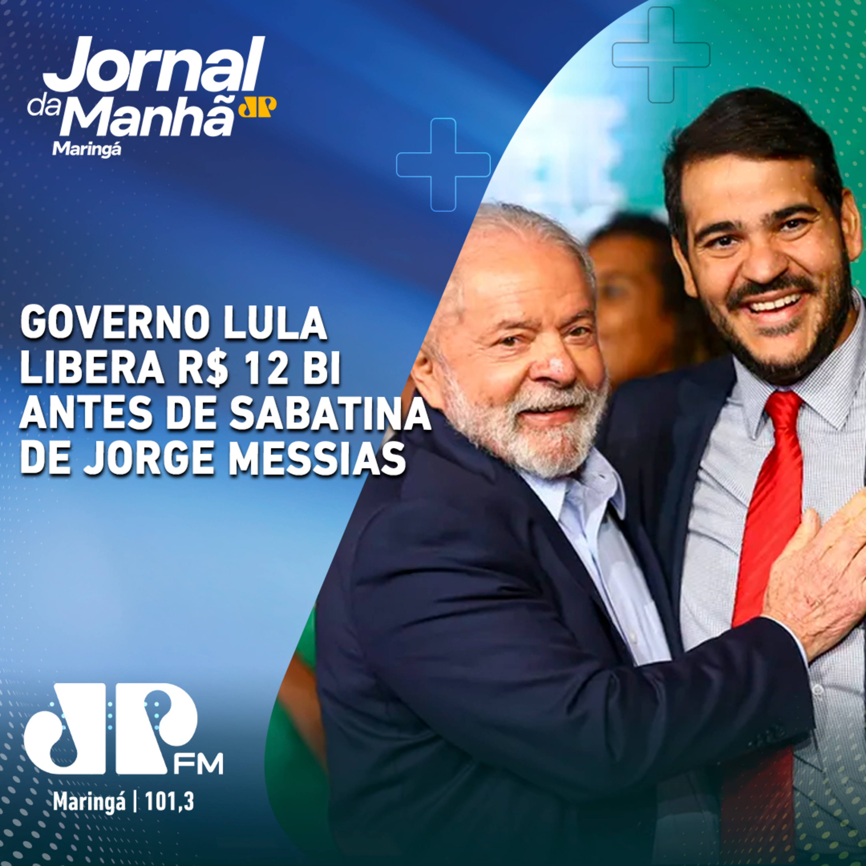 Governo Lula libera R$ 12 bi antes de Sabatina de Jorge Messias episode artwork