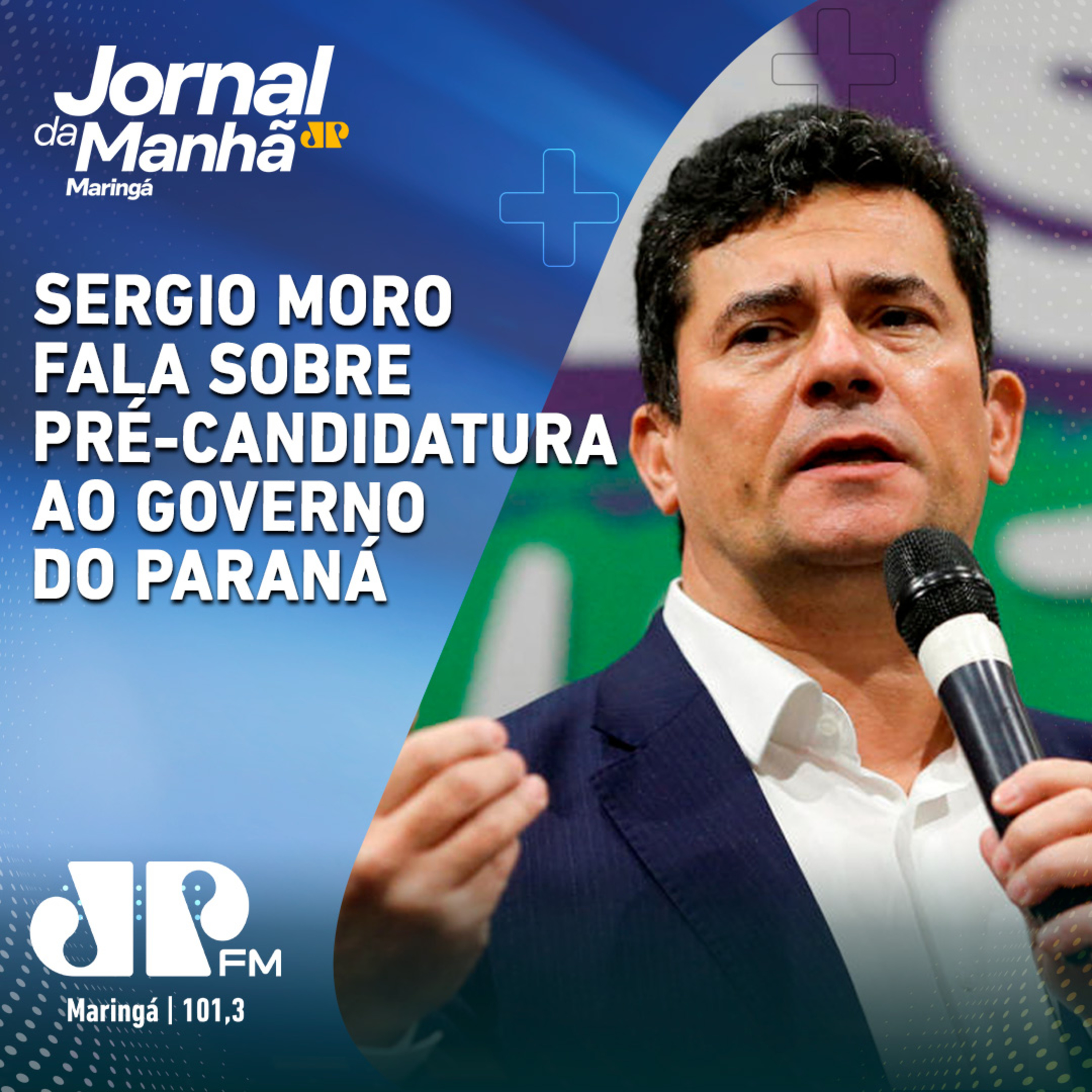 Sergio Moro fala sobre pré-candidatura ao governo do Paraná episode artwork