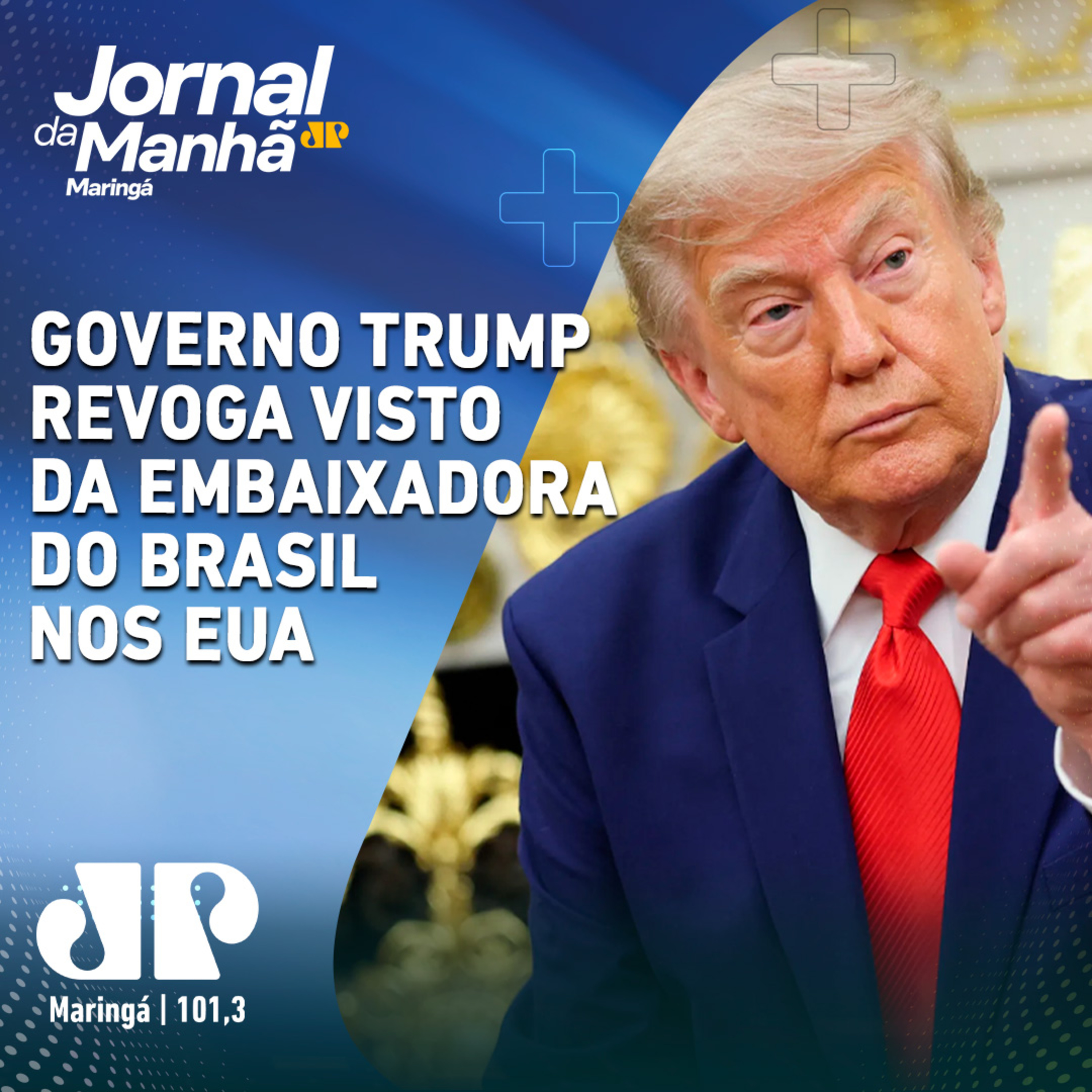 Governo Trump revoga visto da embaixadora do Brasil nos EUA episode artwork