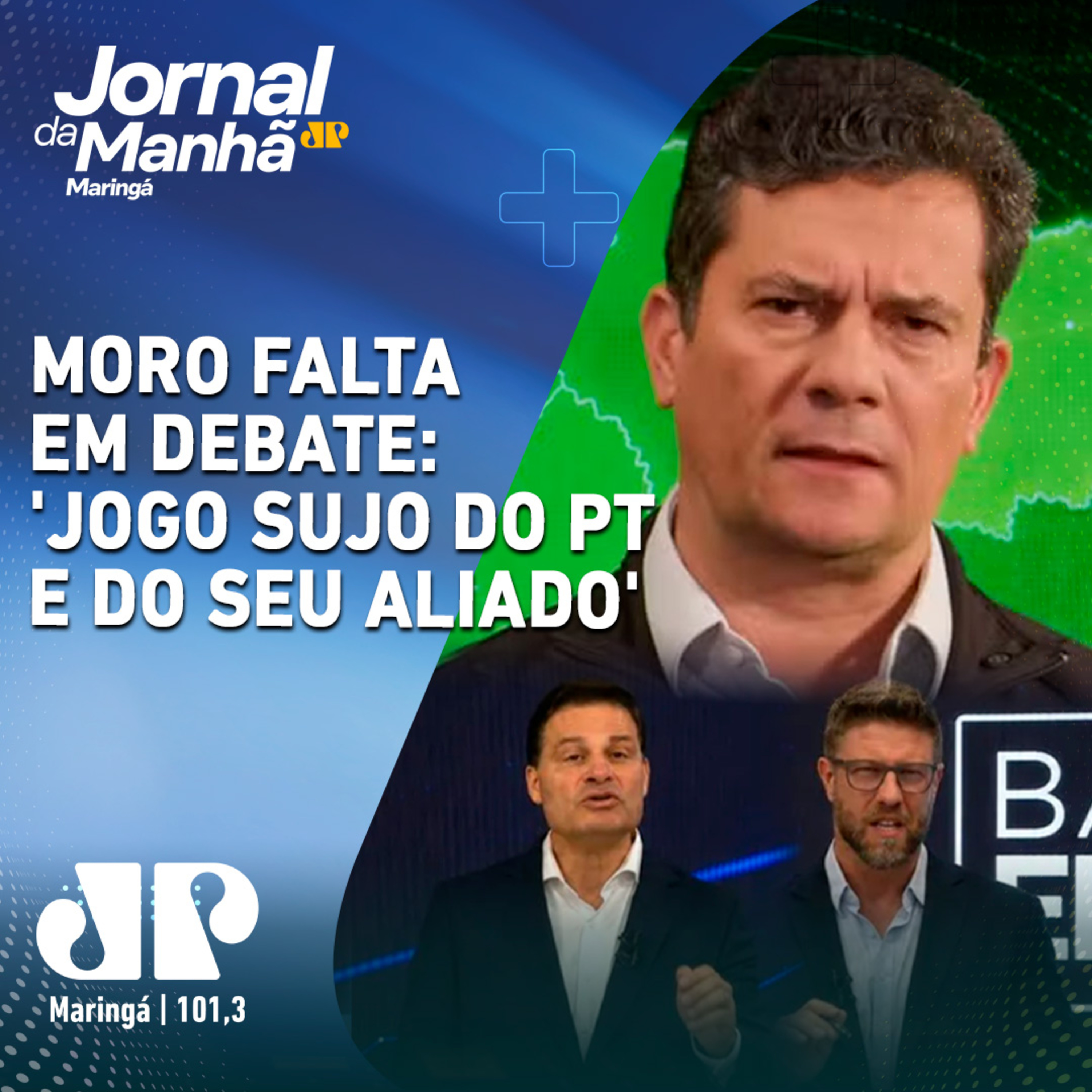 Sergio Moro falta em debate no Paraná: ‘Jogo sujo do PT e do seu aliado’ episode artwork