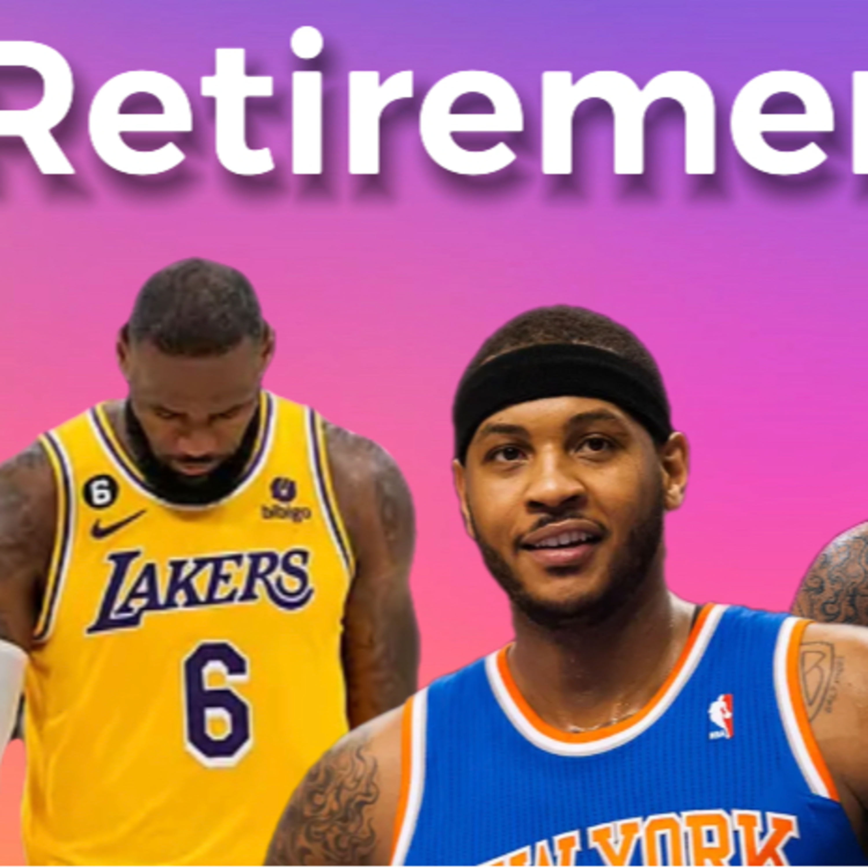 It's Hard To Say GoodBye - Carmelo Retires, Is LeBron Next? - DTTW513 Ep 284 episode artwork