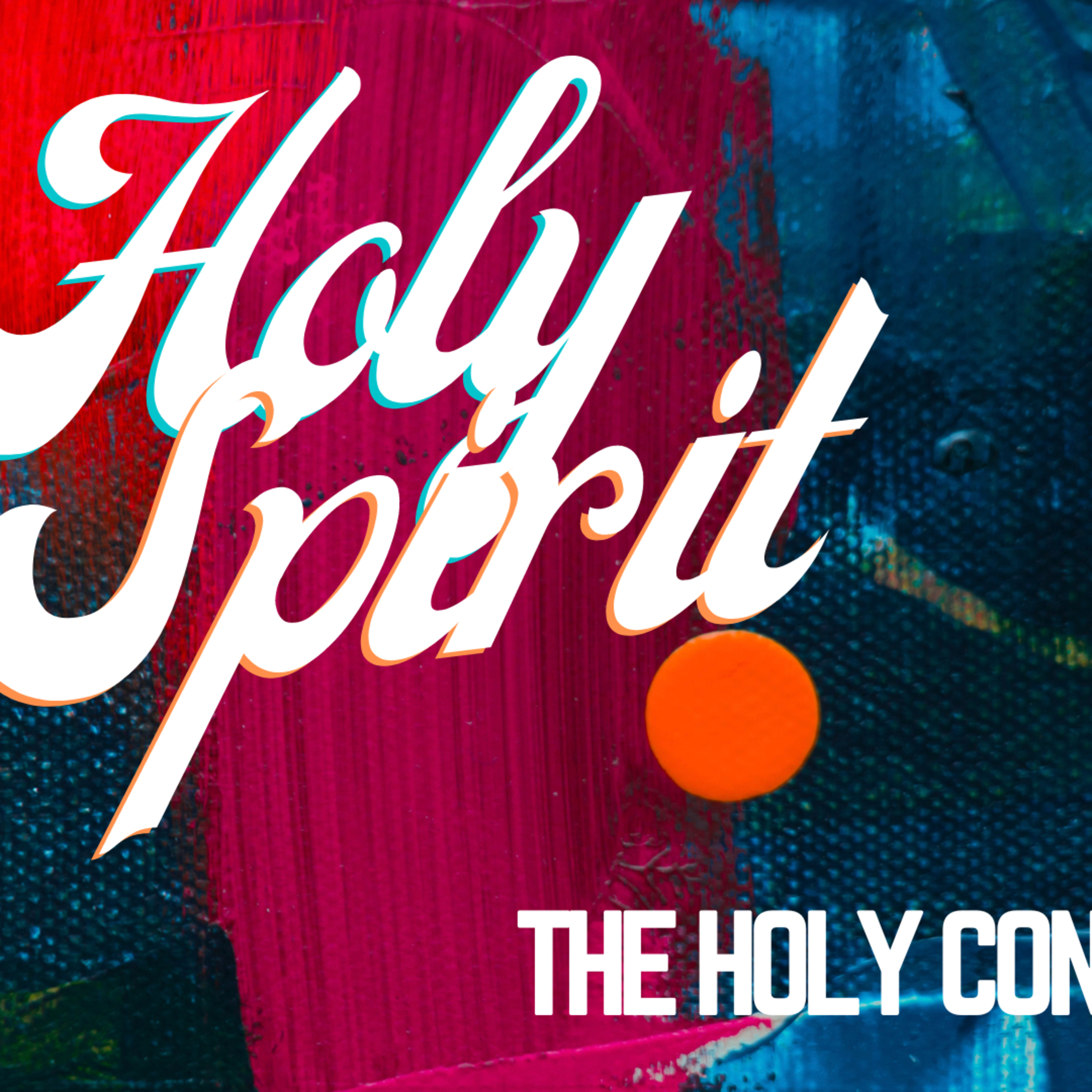 Holy Connection | Holy Spirit episode artwork