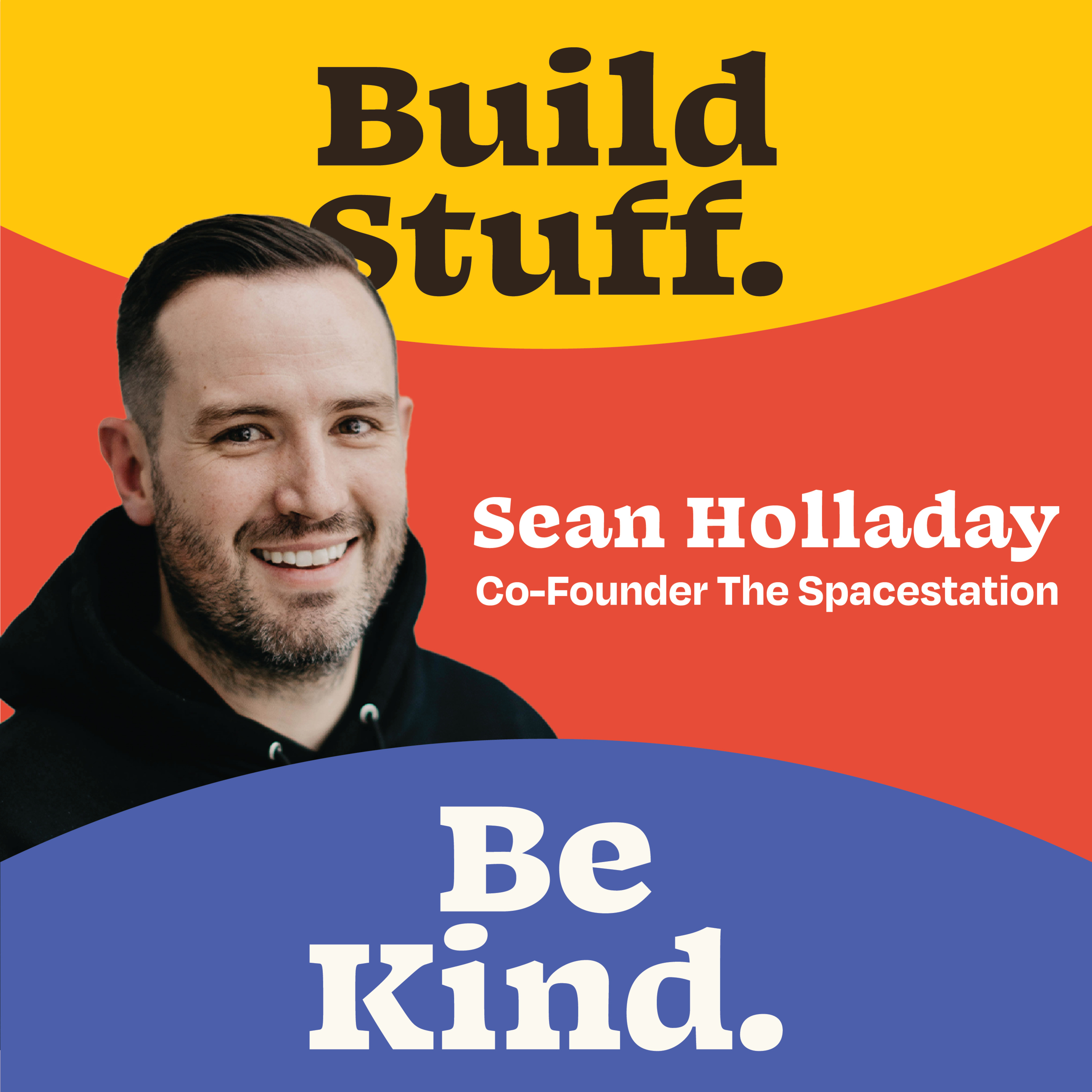 Build Stuff. Be Kind.