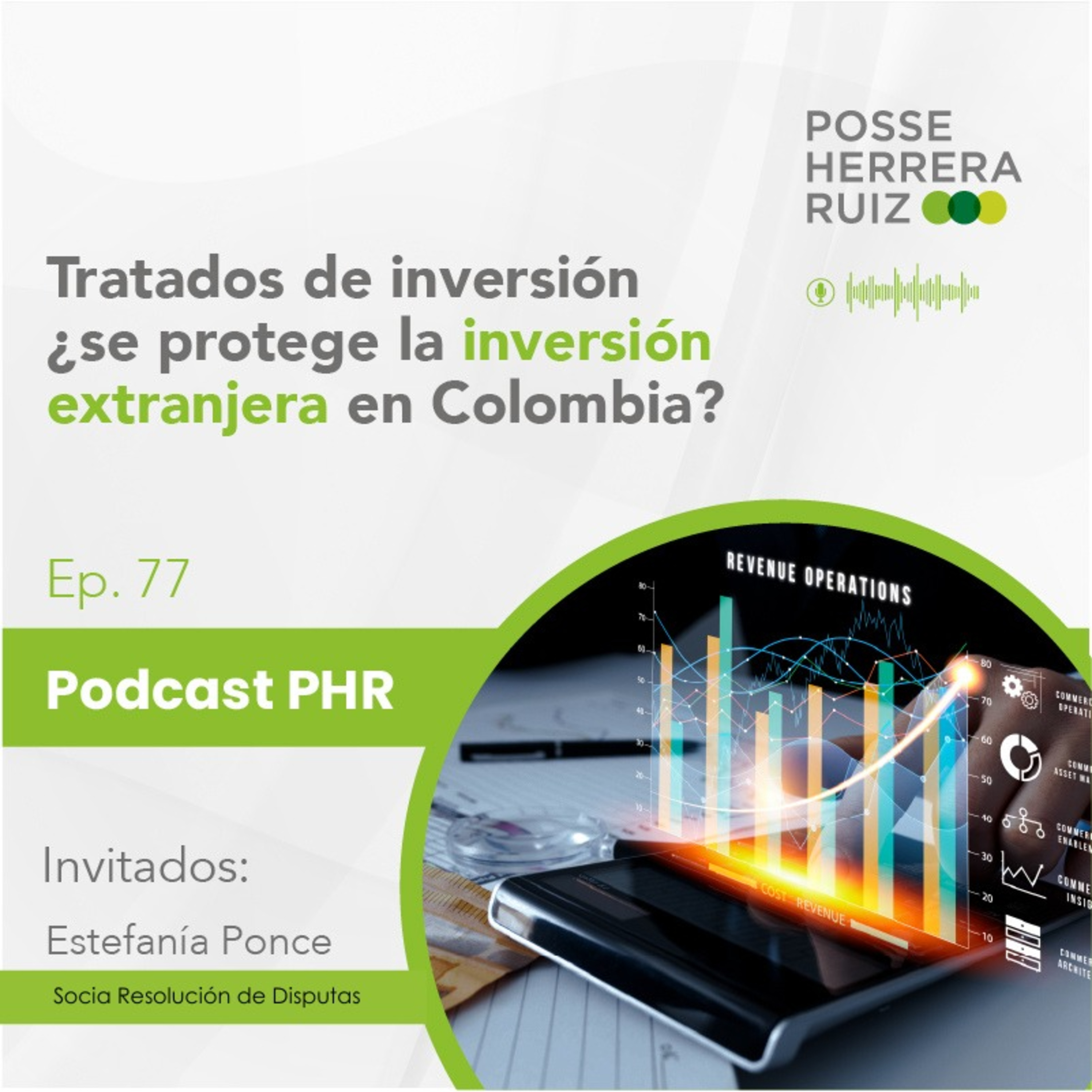 Ep 77: Tratados de inversión: ¿se protege la inversión extranjera en Colombia?
