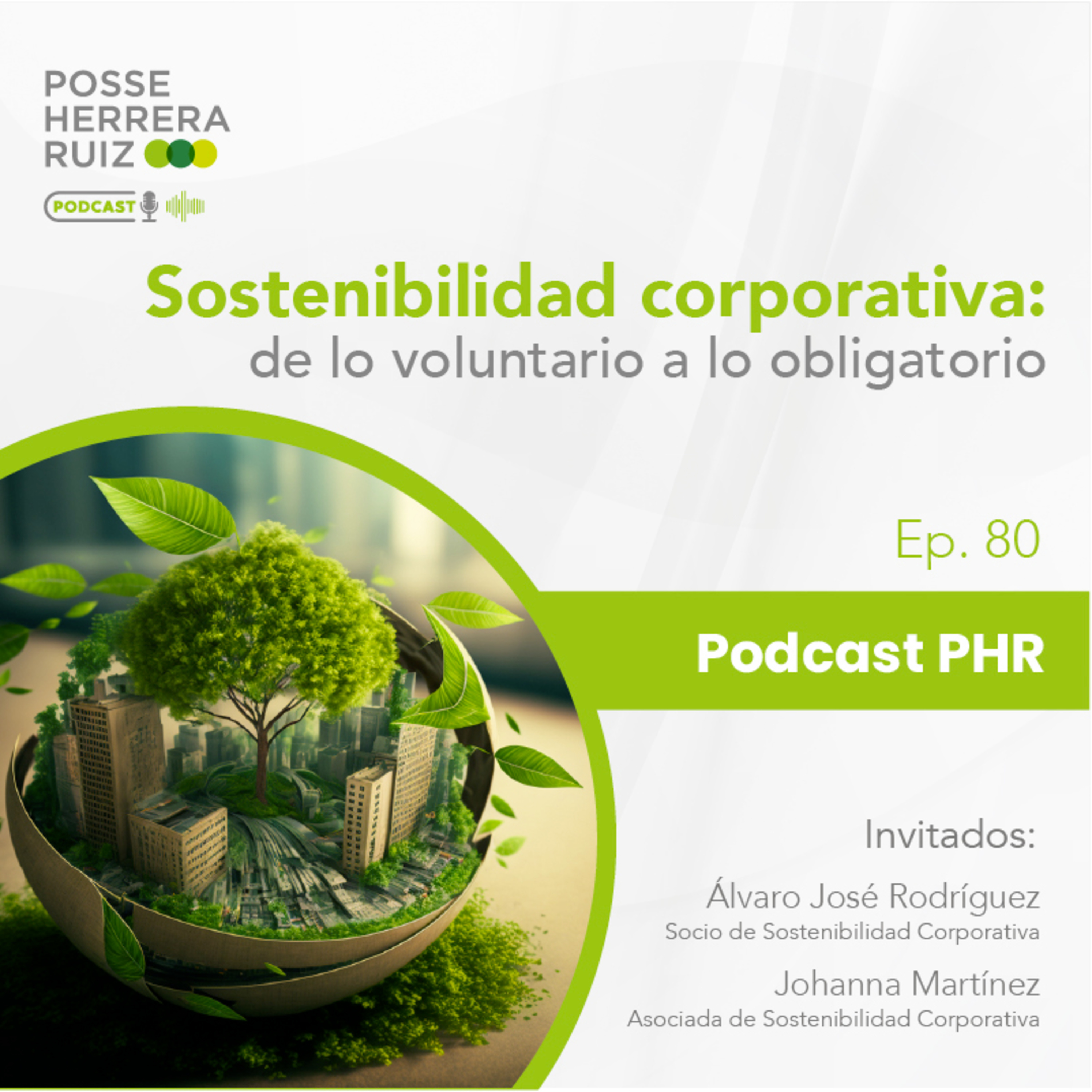 Ep 80: Sostenibilidad corporativa: de la voluntario a lo obligatorio