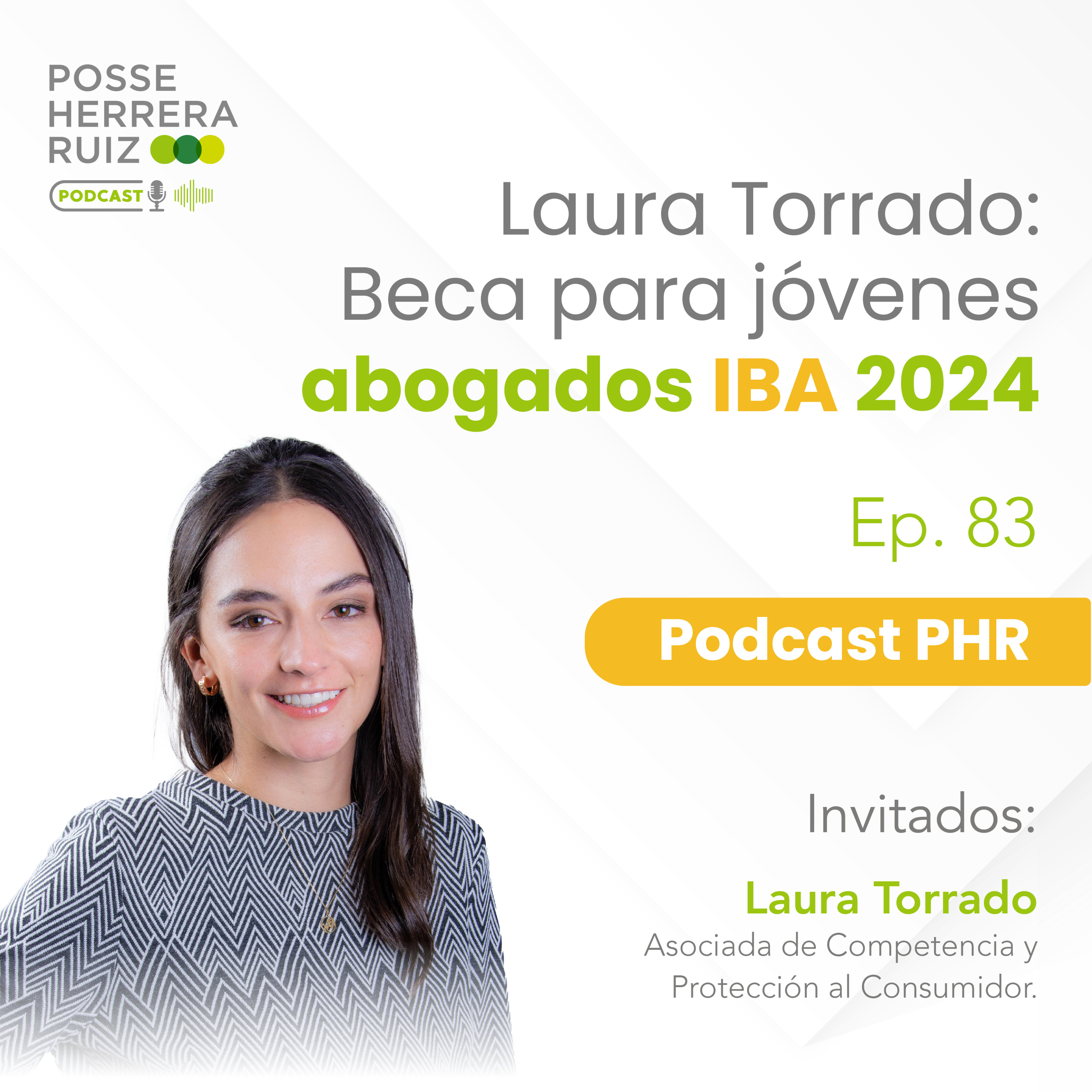 Ep 83. Laura Torrado: Beca para jóvenes abogados IBA 2024