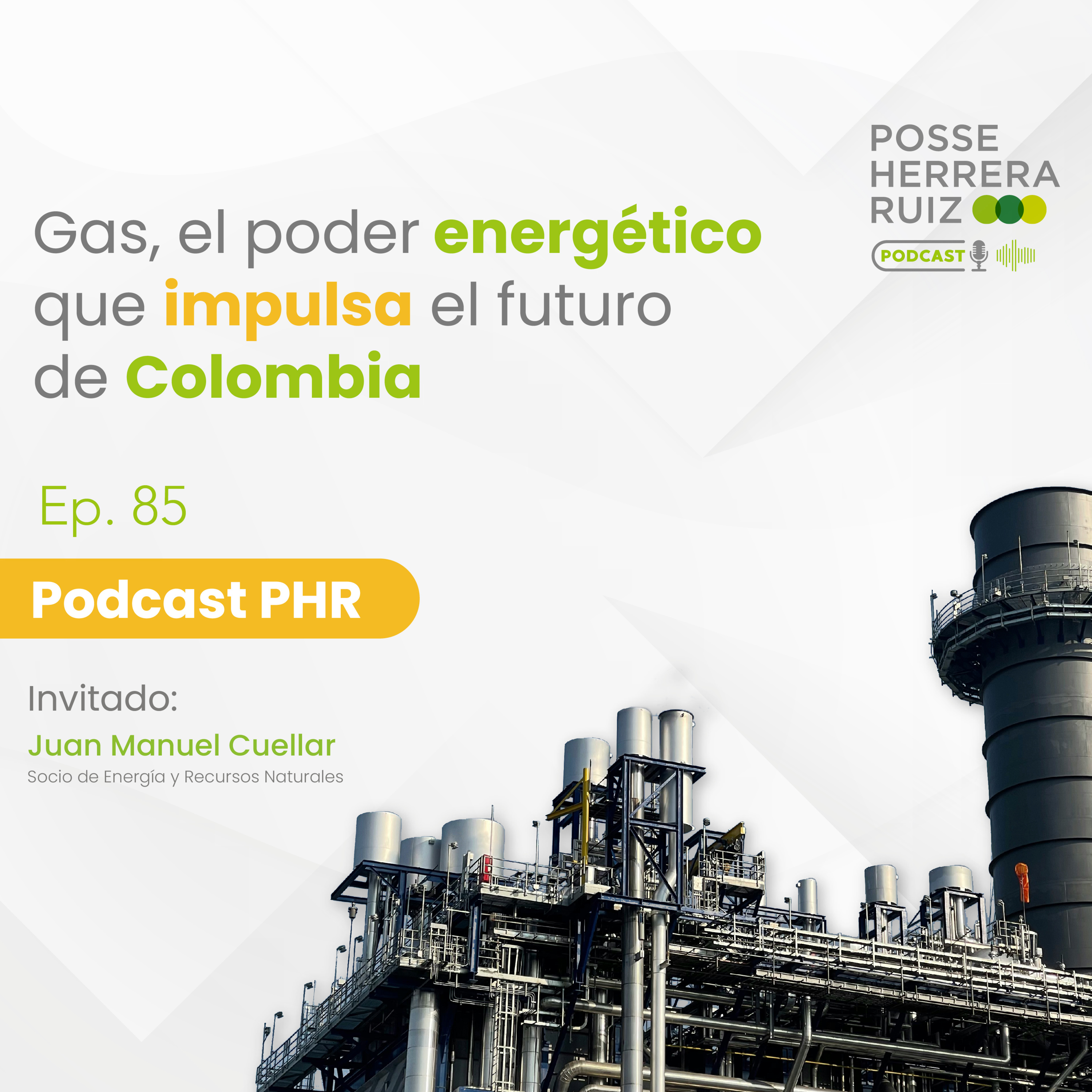 Ep 85. Gas, el poder energético que impulsa el futuro de Colombia