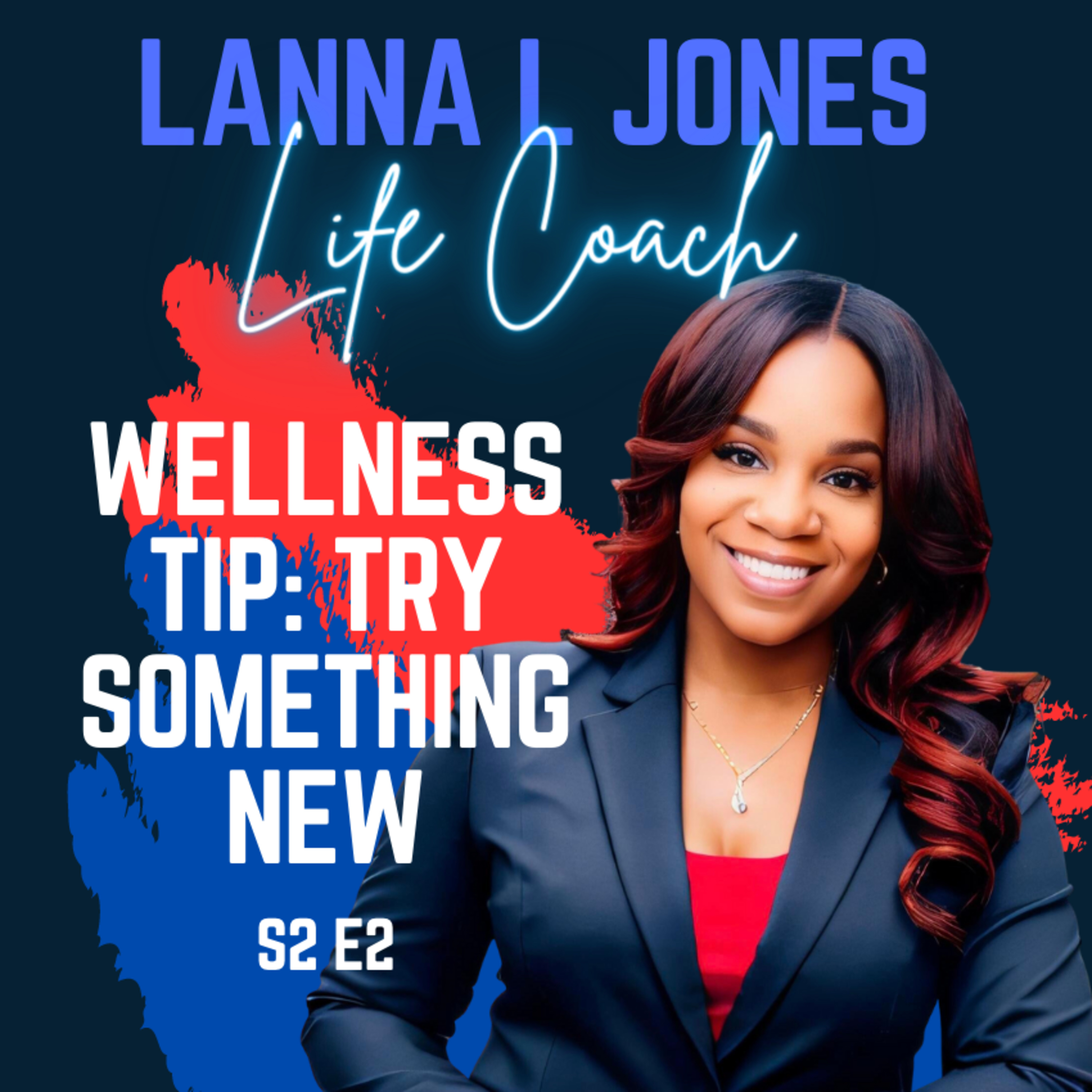 Wellness Tip: Try Something New episode artwork