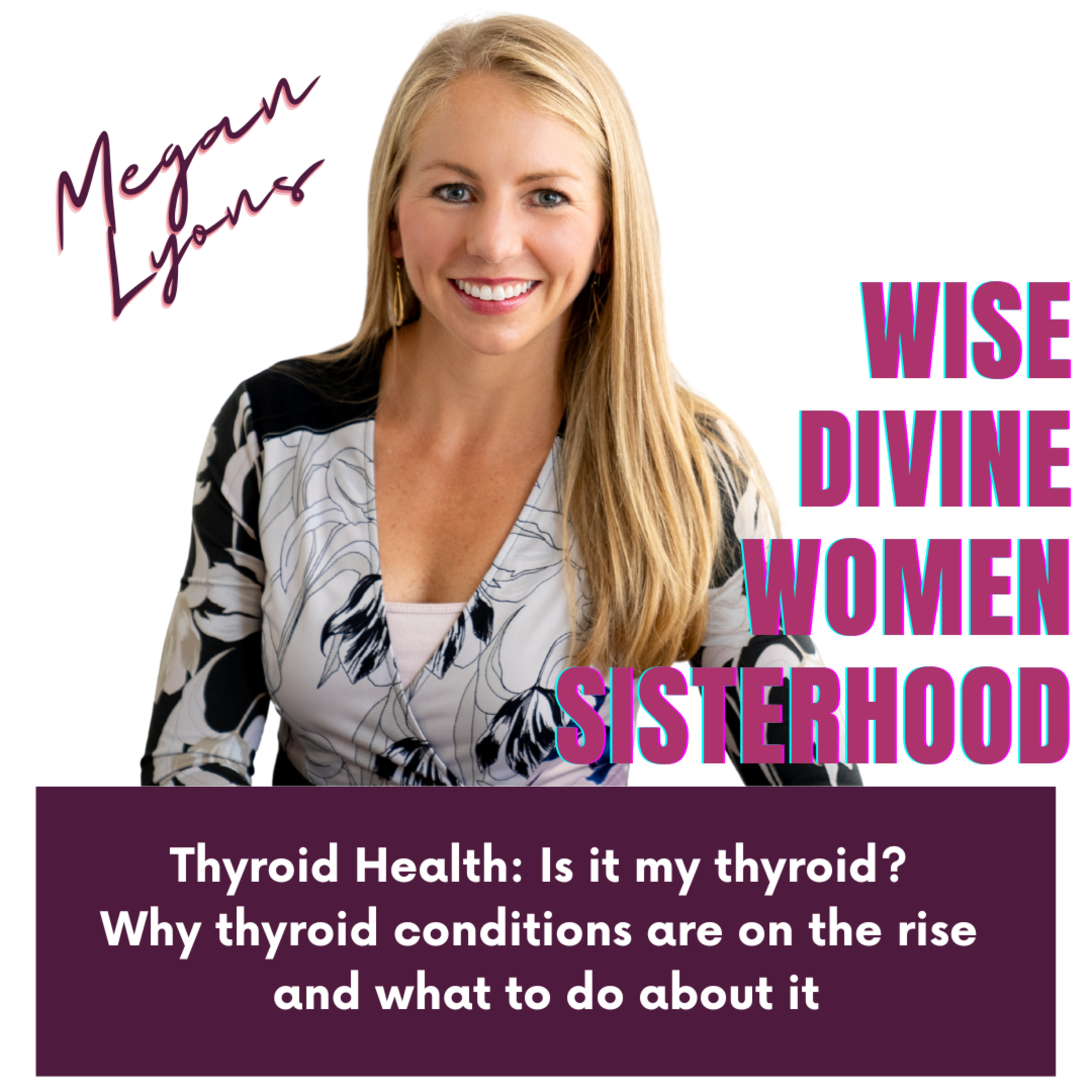 Wise Divine Women -Libido -Menopause -Breast Health, Oh My! The Unfiltered Truth for Christian Women
