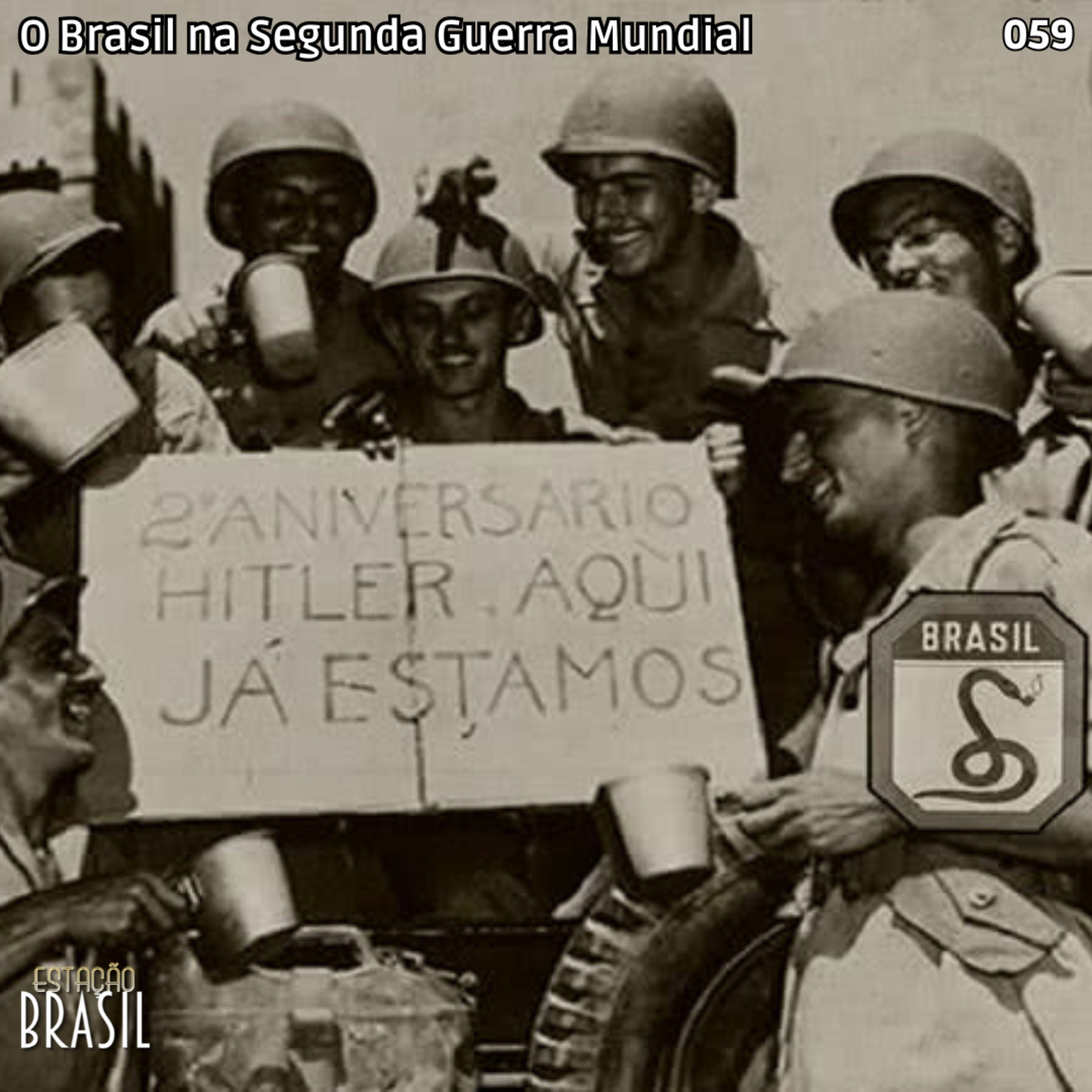 059 - O Brasil na Segunda Guerra Mundial